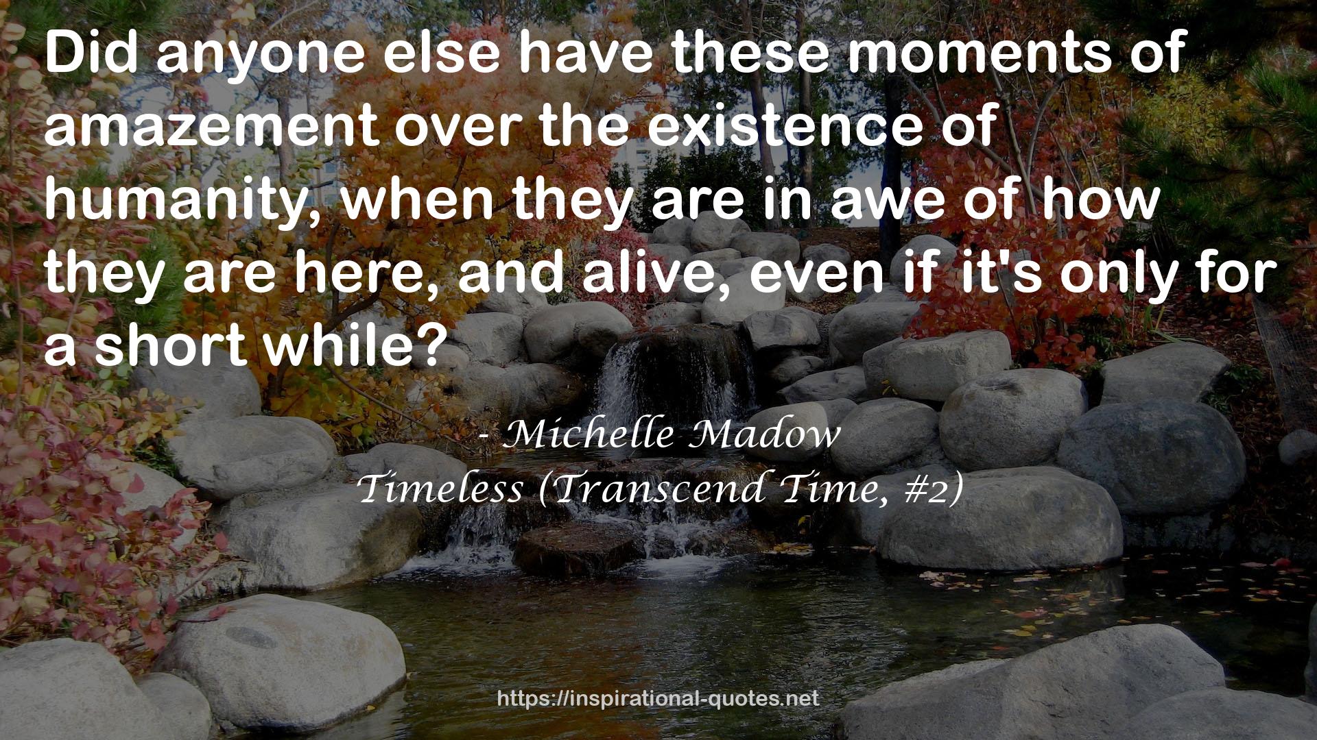Timeless (Transcend Time, #2) QUOTES