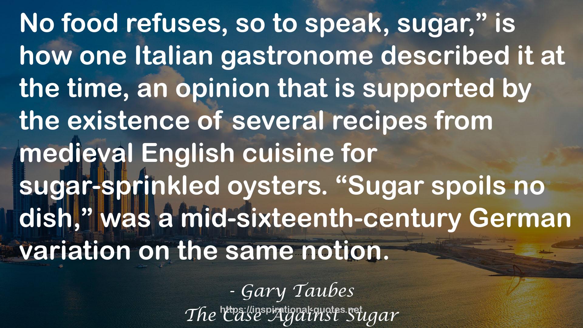 The Case Against Sugar QUOTES