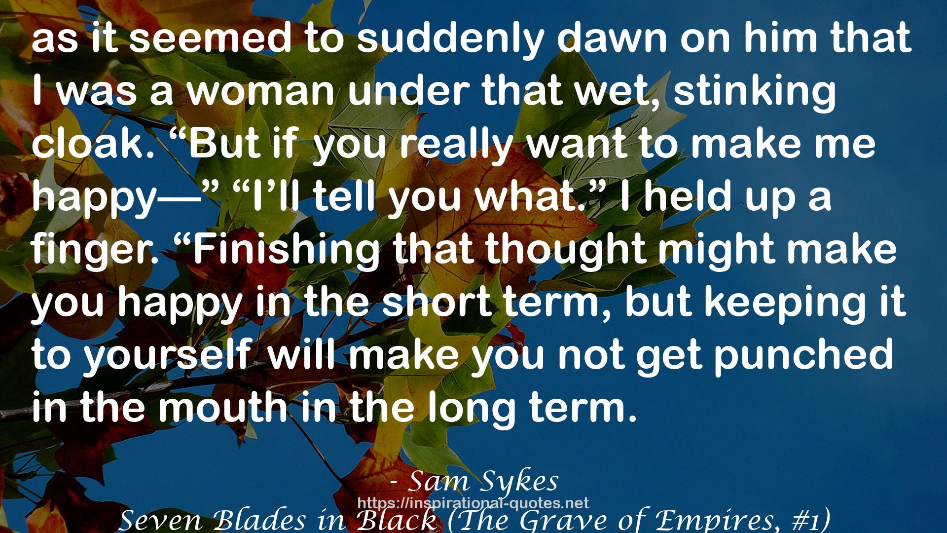 Seven Blades in Black (The Grave of Empires, #1) QUOTES