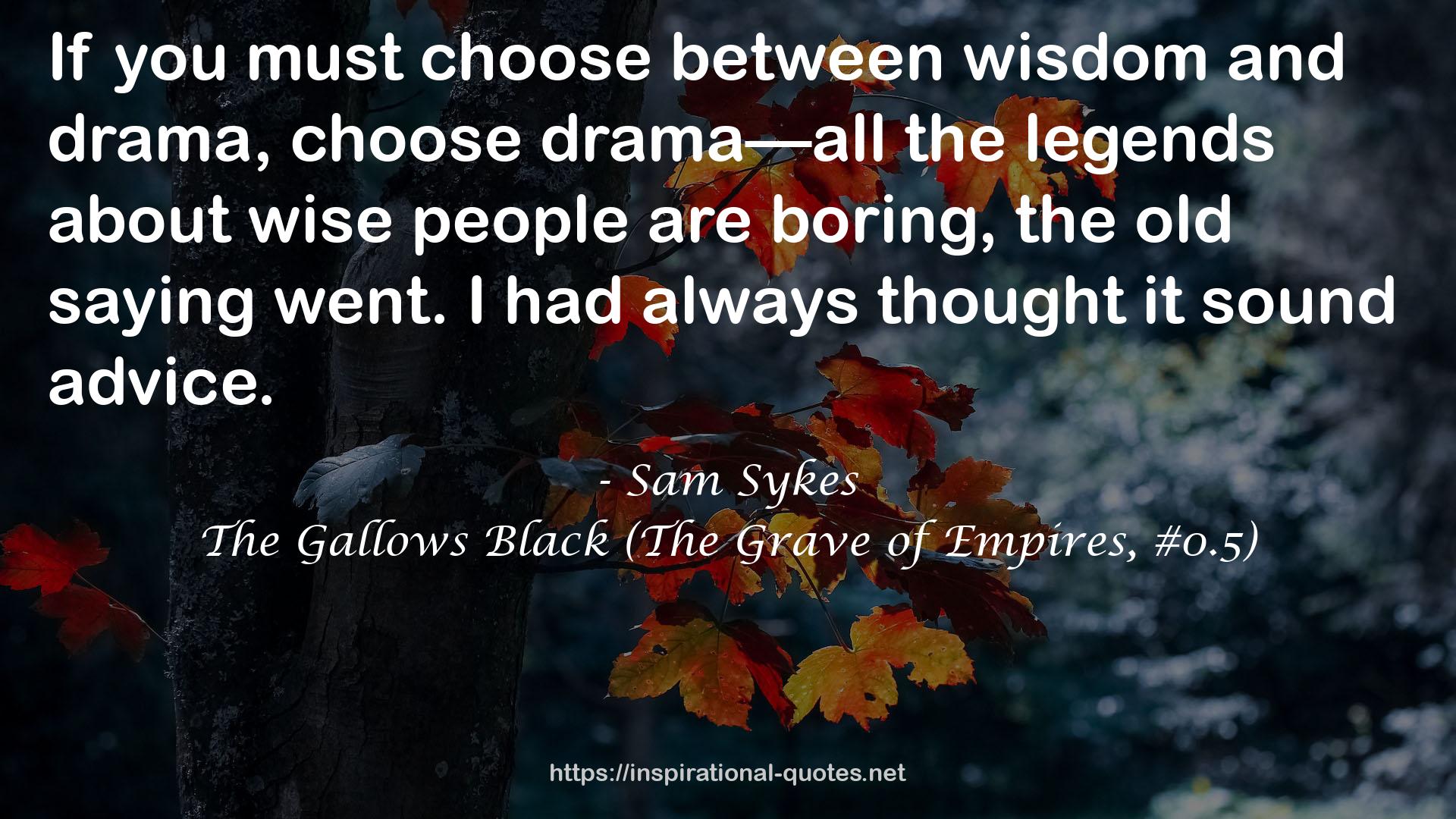 The Gallows Black (The Grave of Empires, #0.5) QUOTES