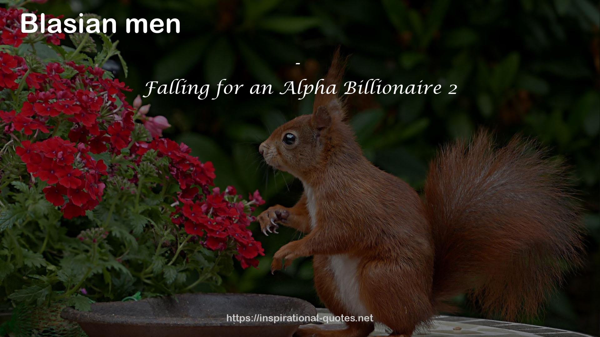 Falling for an Alpha Billionaire 2 QUOTES