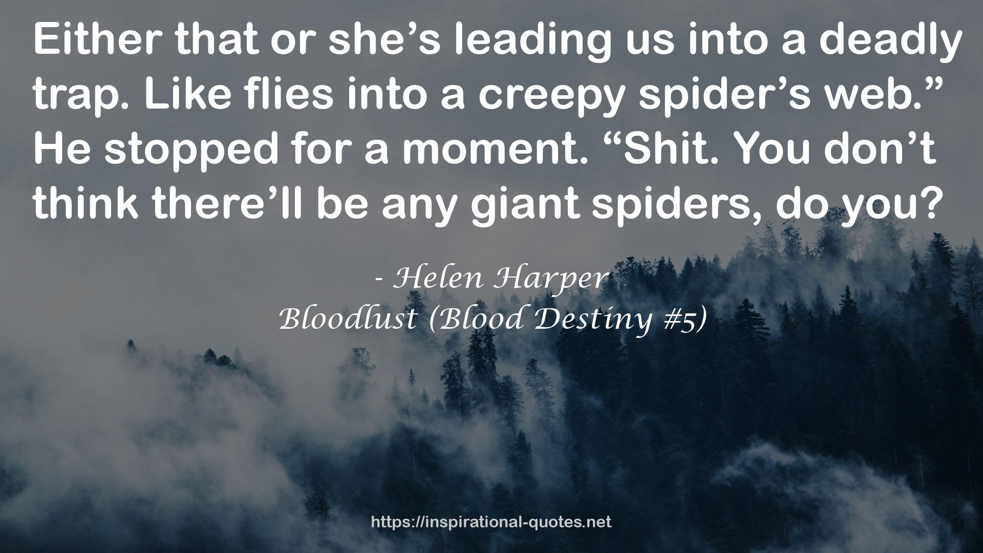 Bloodlust (Blood Destiny #5) QUOTES