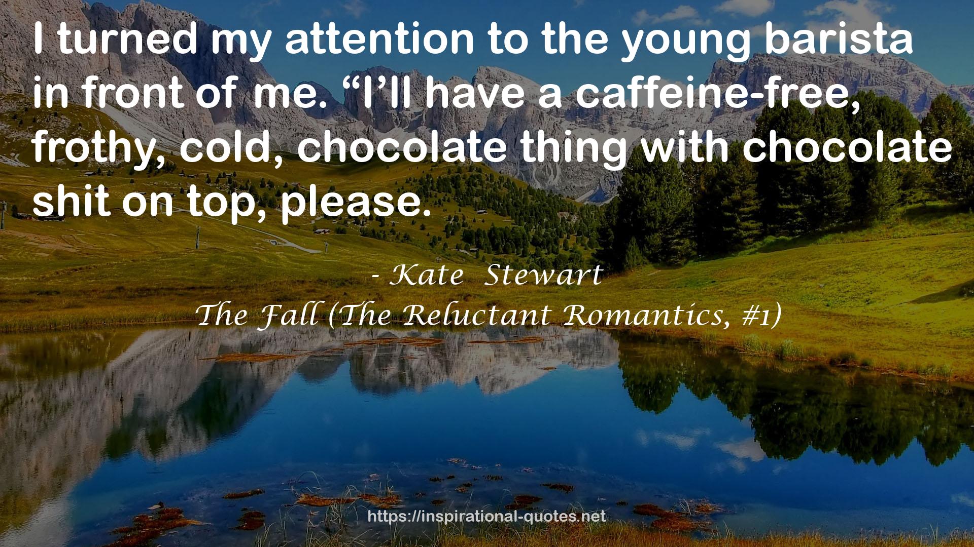 The Fall (The Reluctant Romantics, #1) QUOTES