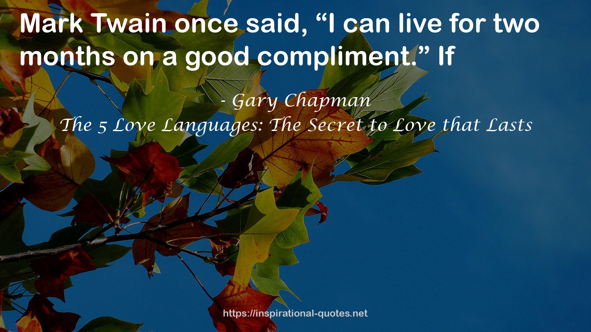 The 5 Love Languages: The Secret to Love that Lasts QUOTES