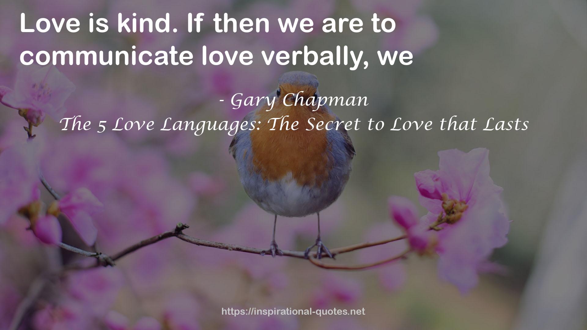 The 5 Love Languages: The Secret to Love that Lasts QUOTES