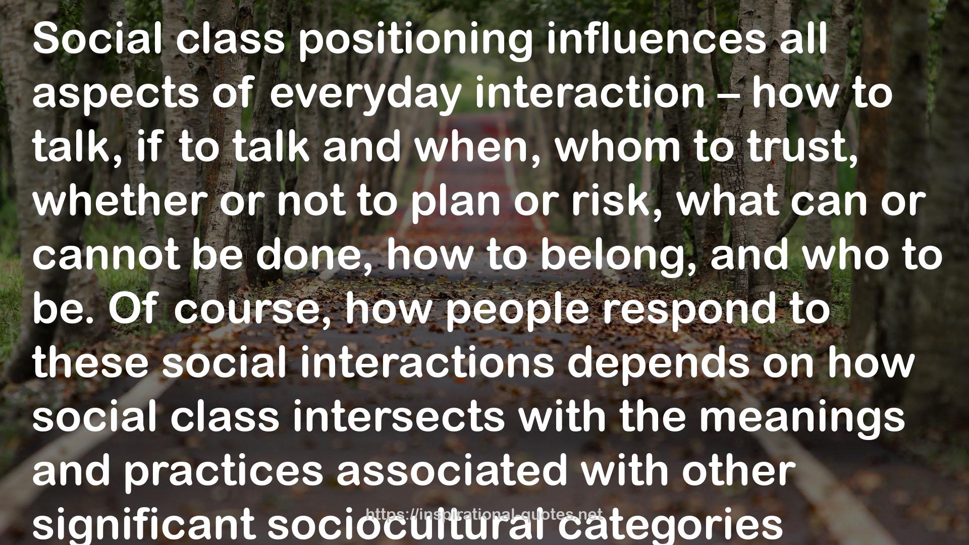 Facing Social Class: How Societal Rank Influences Interaction QUOTES