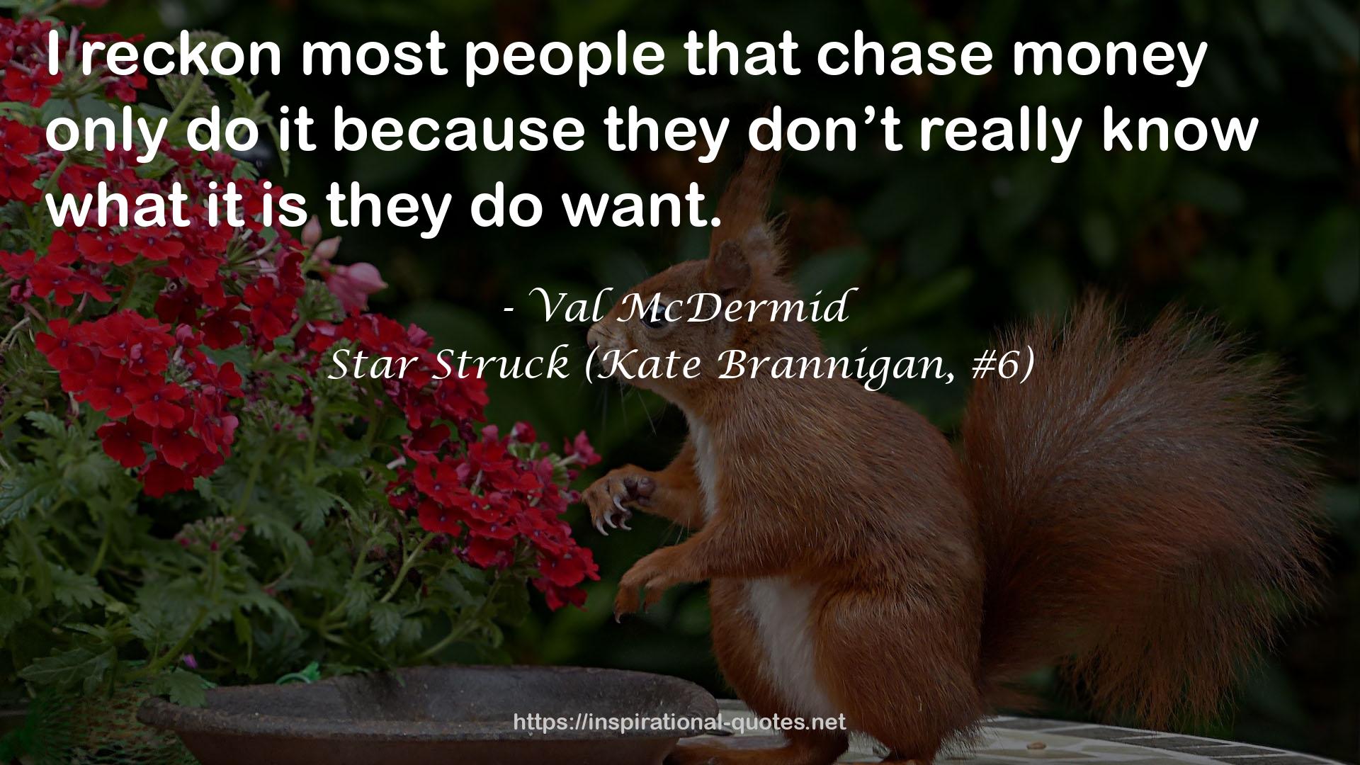 Star Struck (Kate Brannigan, #6) QUOTES