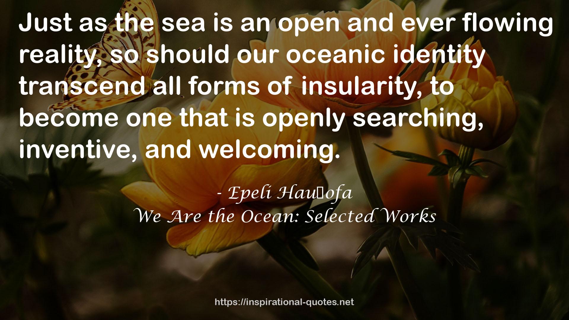 We Are the Ocean: Selected Works QUOTES