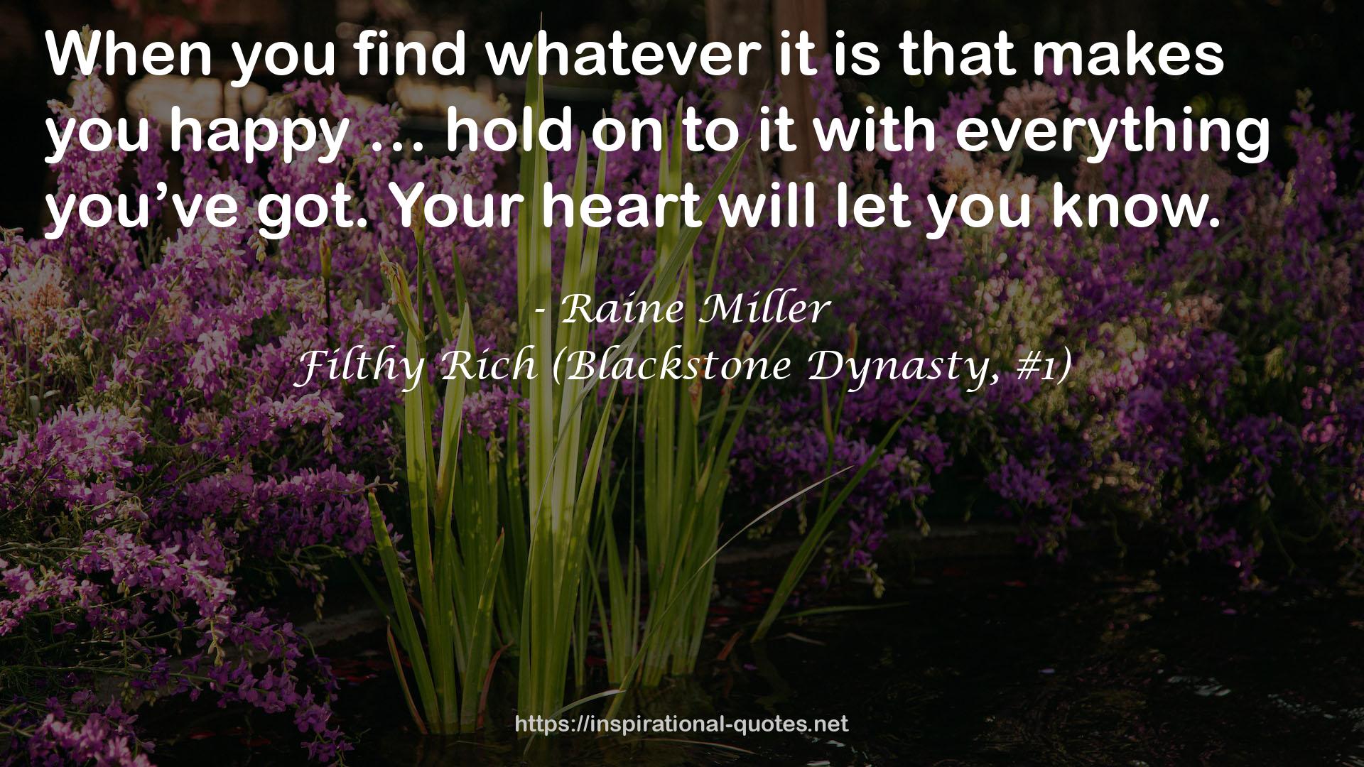 Filthy Rich (Blackstone Dynasty, #1) QUOTES