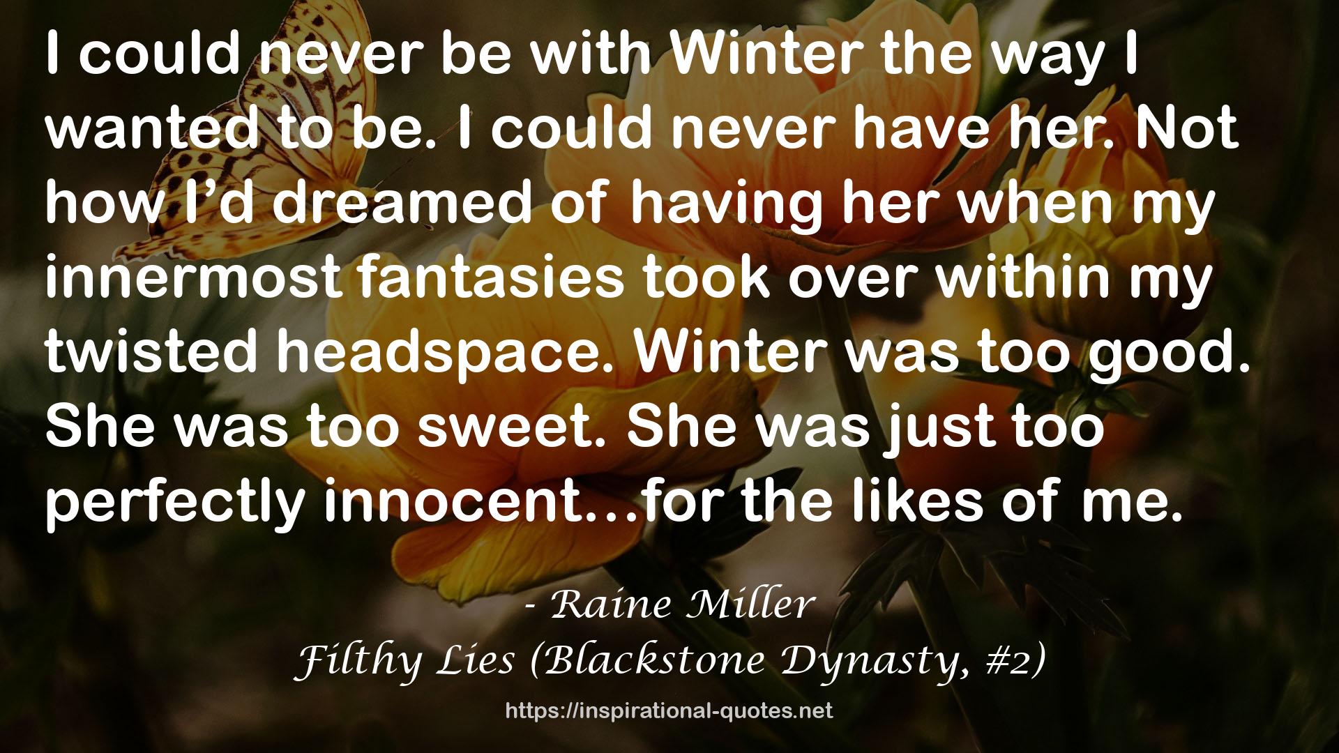 Filthy Lies (Blackstone Dynasty, #2) QUOTES