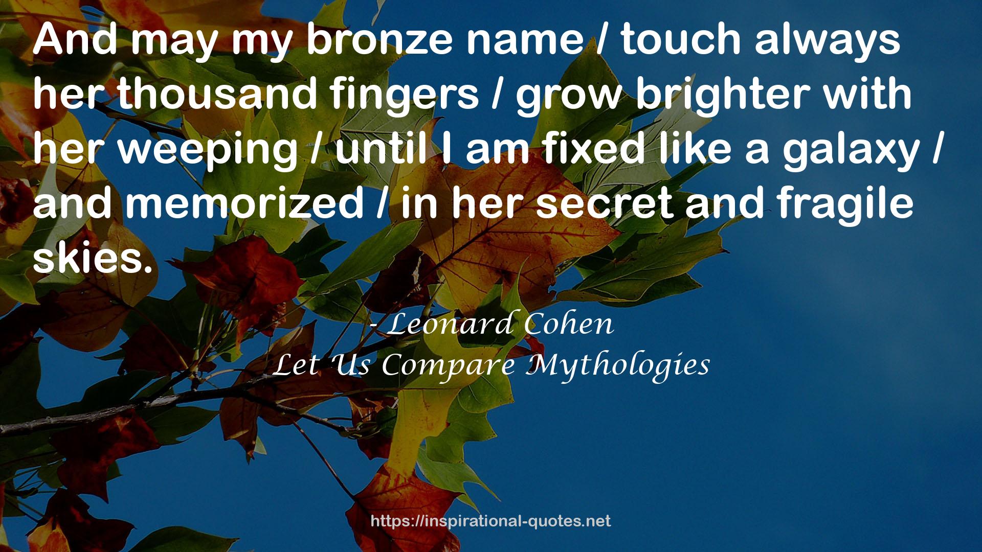 Let Us Compare Mythologies QUOTES