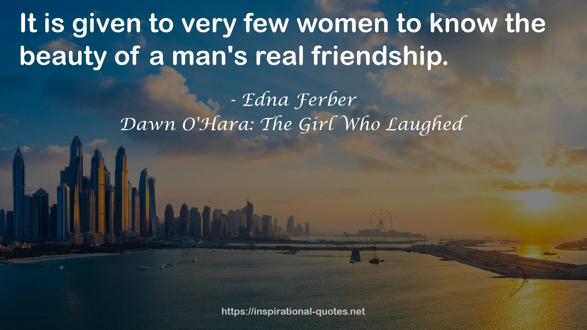 Dawn O'Hara: The Girl Who Laughed QUOTES