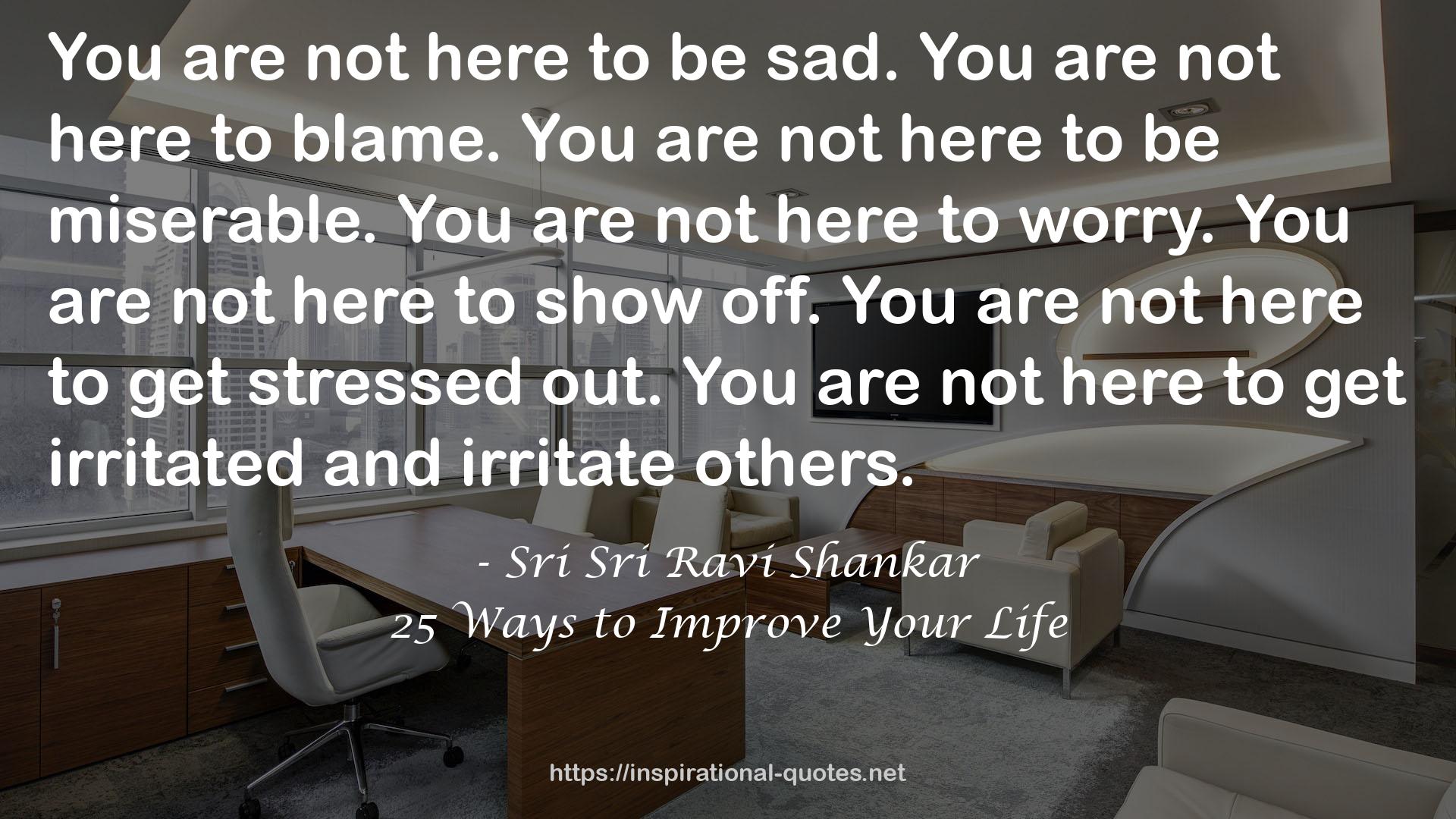 25 Ways to Improve Your Life QUOTES