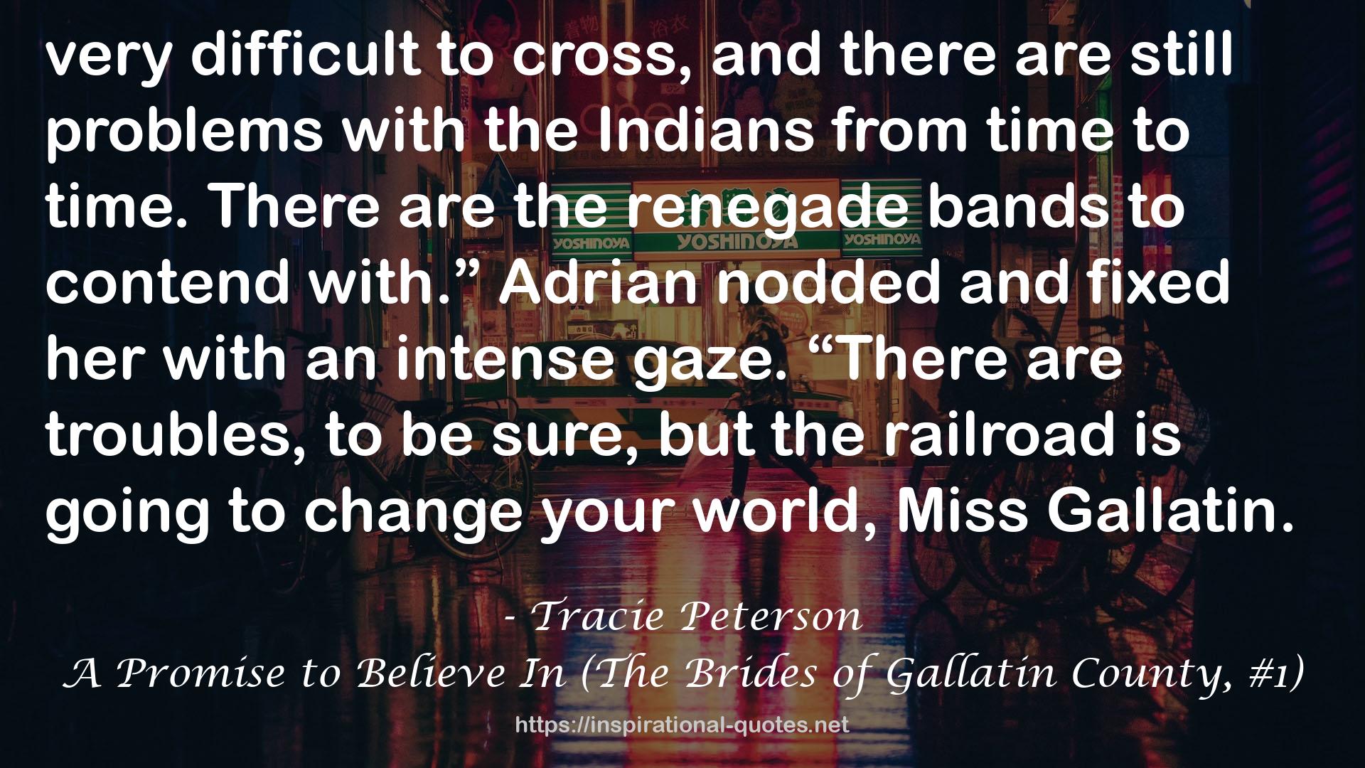 A Promise to Believe In (The Brides of Gallatin County, #1) QUOTES