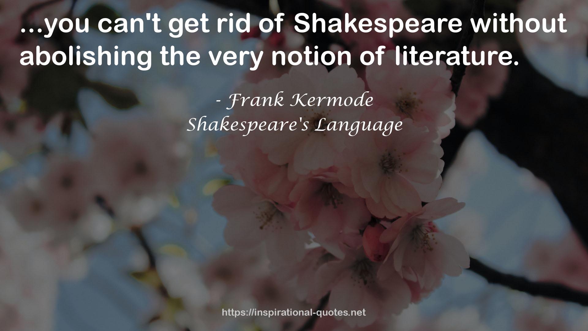 Shakespeare's Language QUOTES