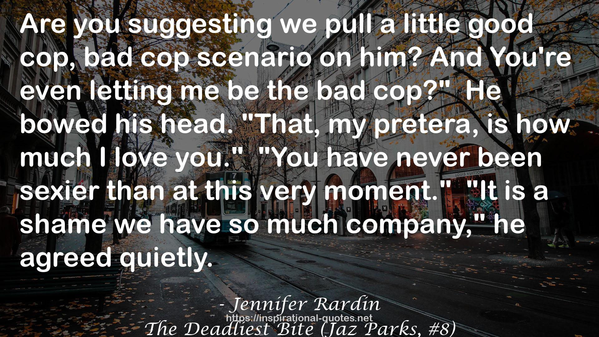 The Deadliest Bite (Jaz Parks, #8) QUOTES