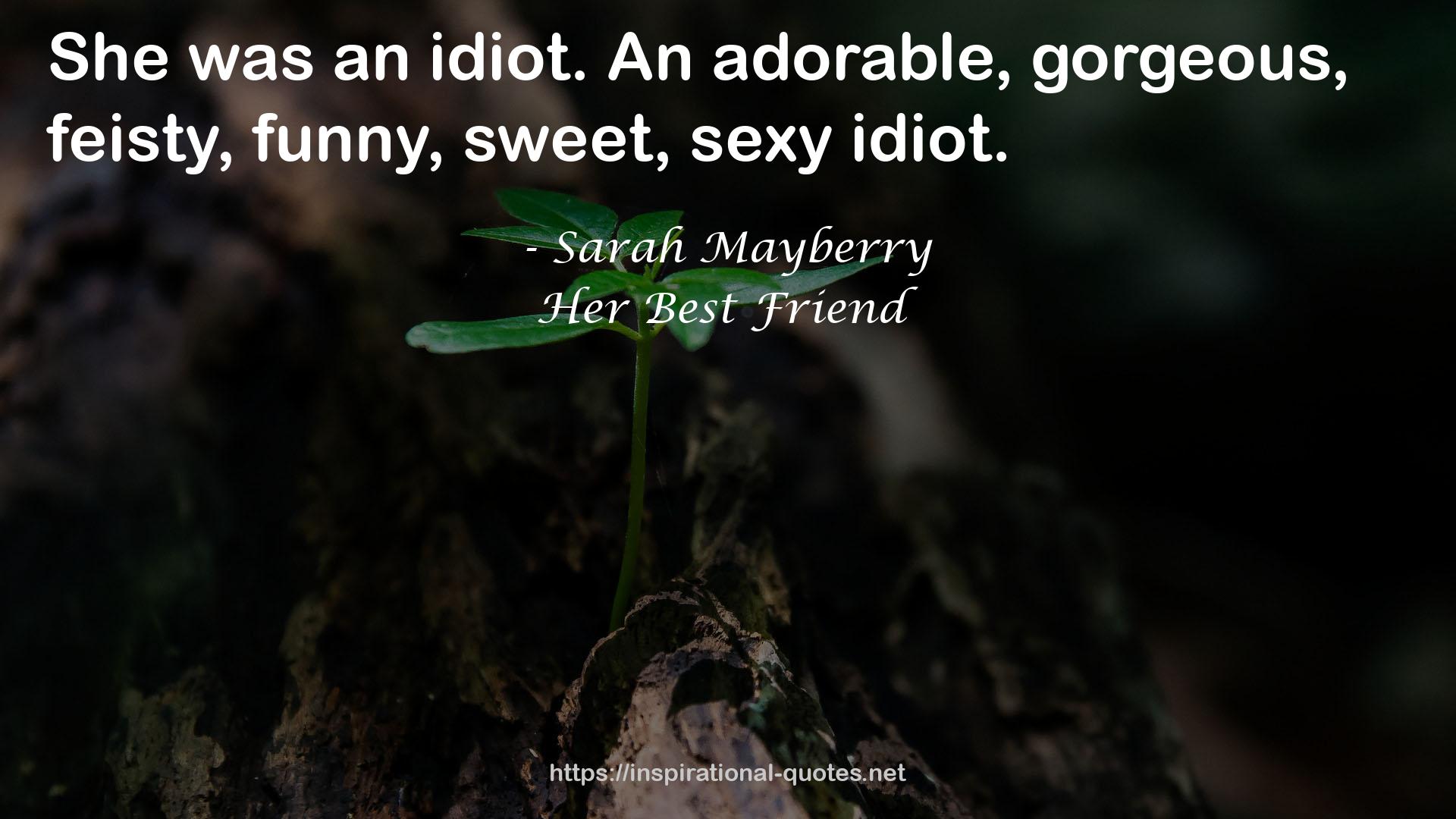 Sarah Mayberry QUOTES