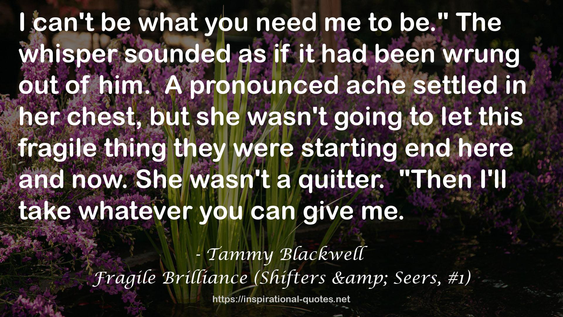 Fragile Brilliance (Shifters & Seers, #1) QUOTES