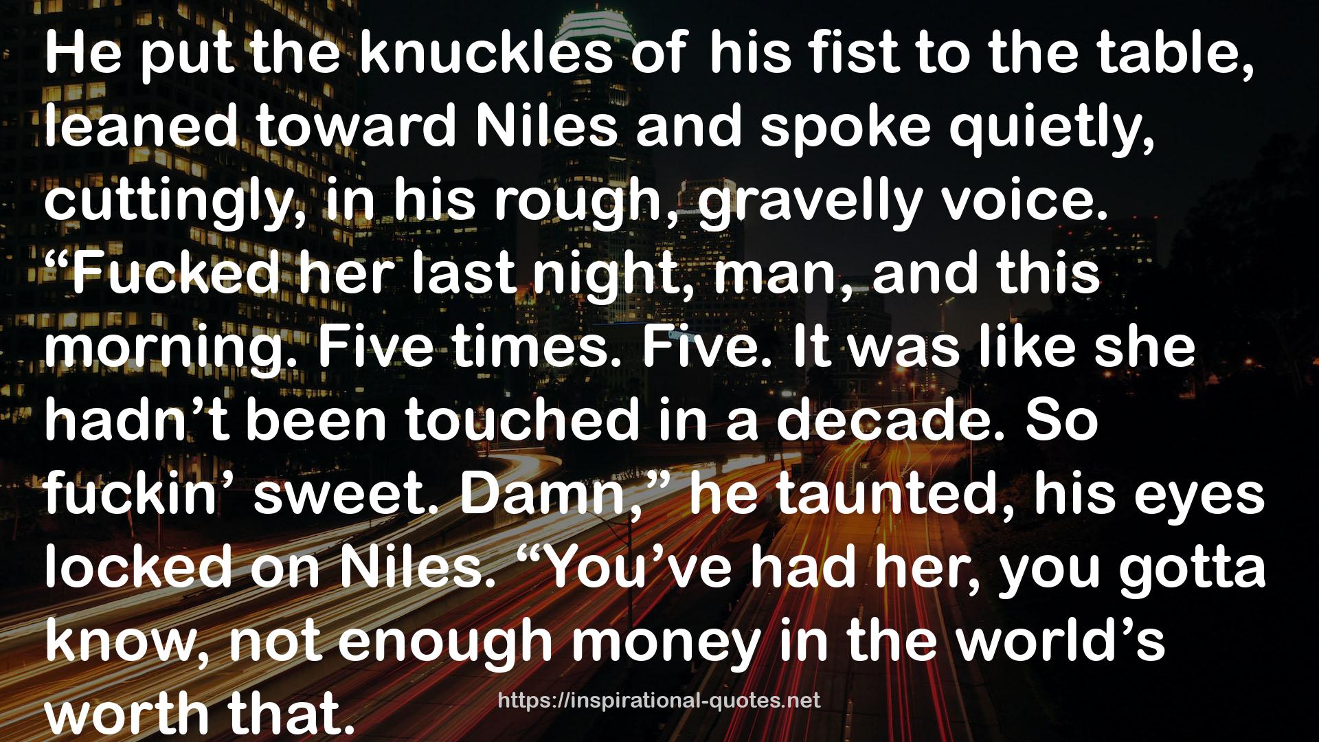 Niles  QUOTES