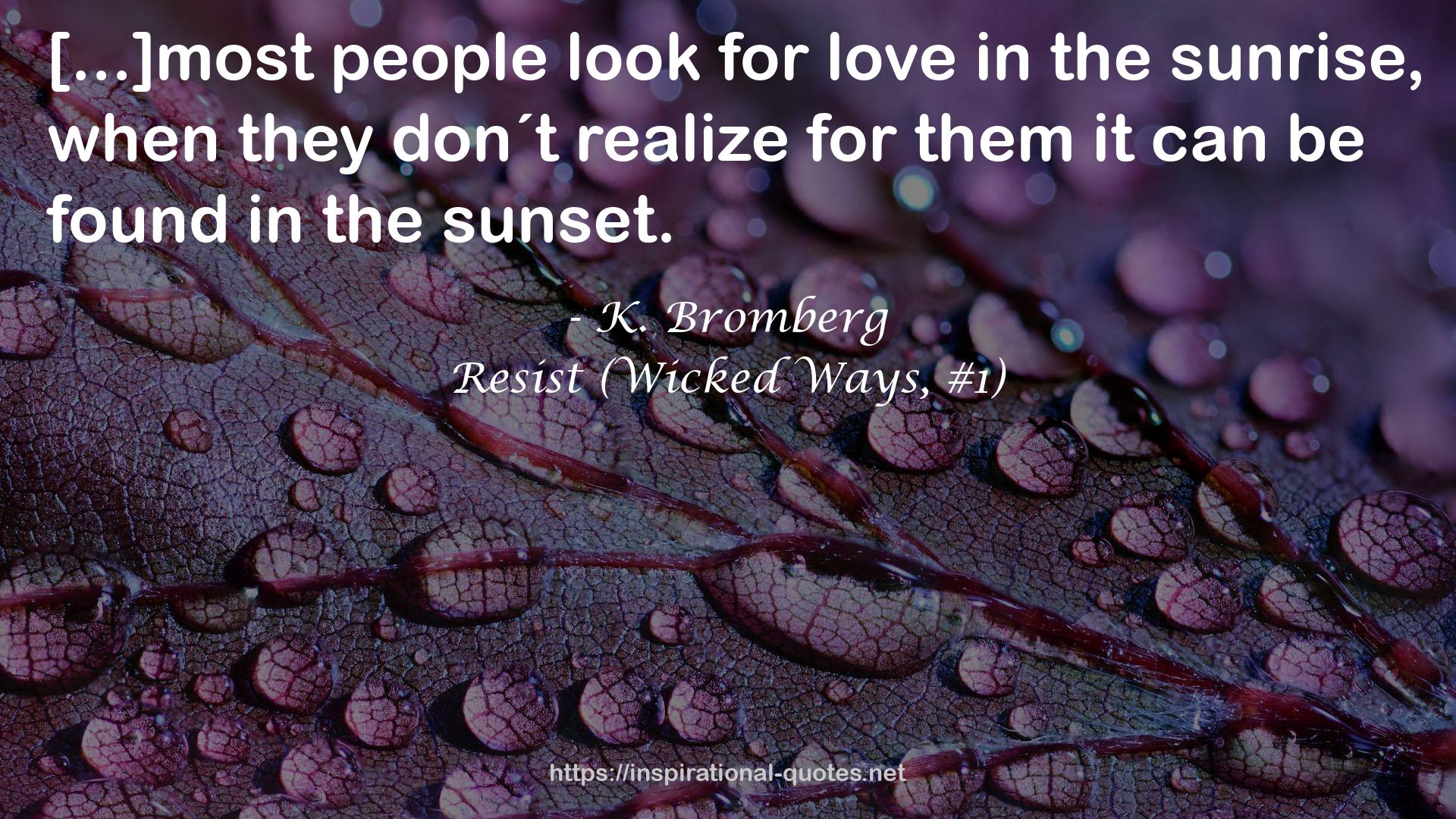 Resist (Wicked Ways, #1) QUOTES