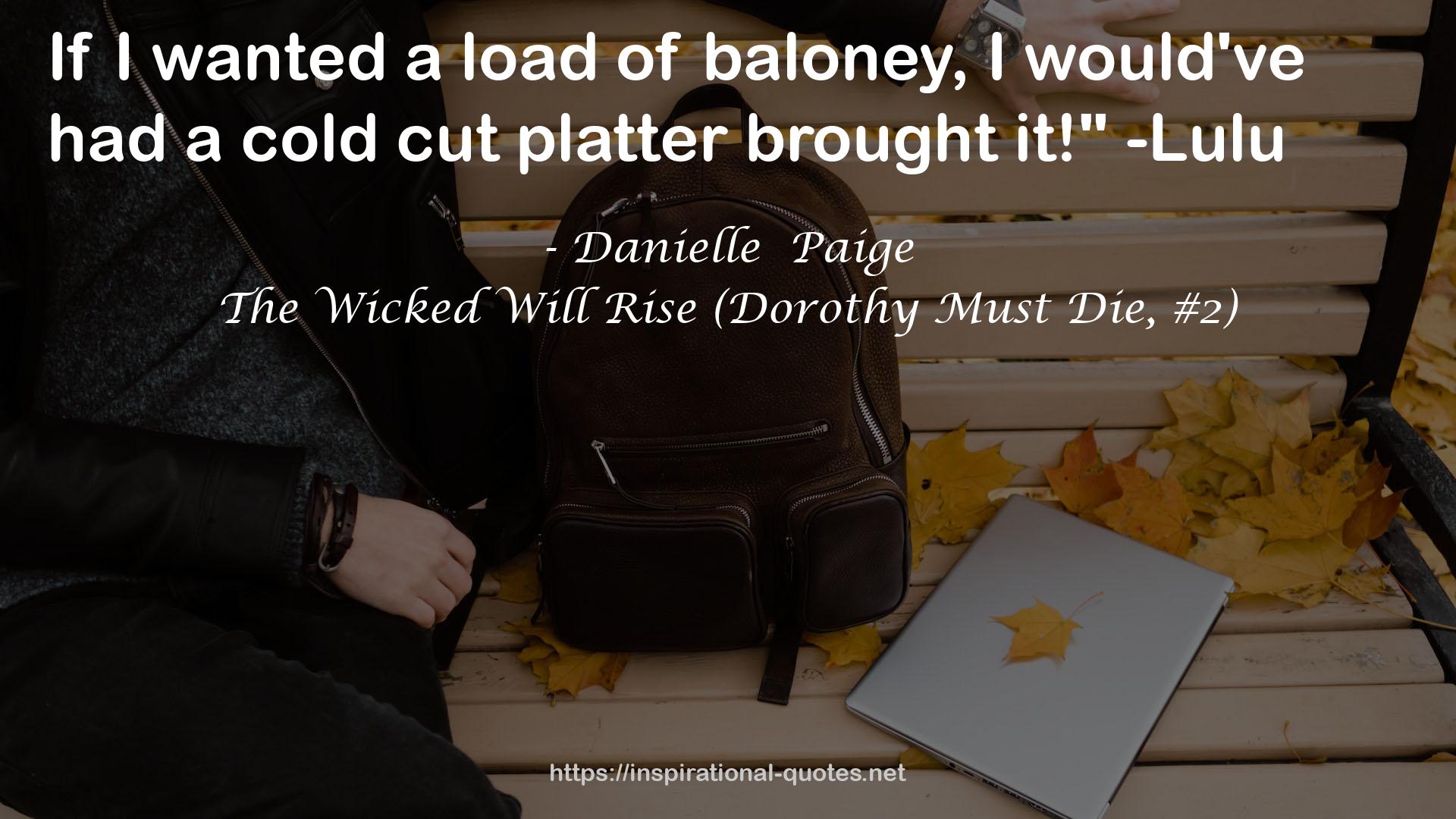 The Wicked Will Rise (Dorothy Must Die, #2) QUOTES