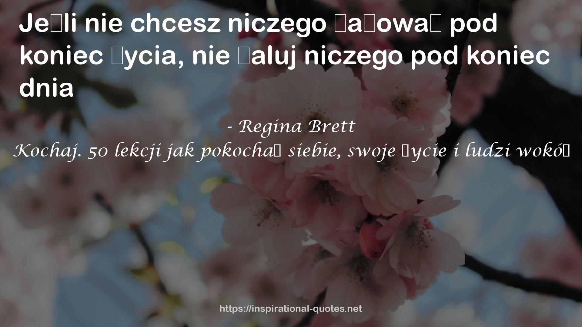 Kochaj. 50 lekcji jak pokochać siebie, swoje życie i ludzi wokół QUOTES