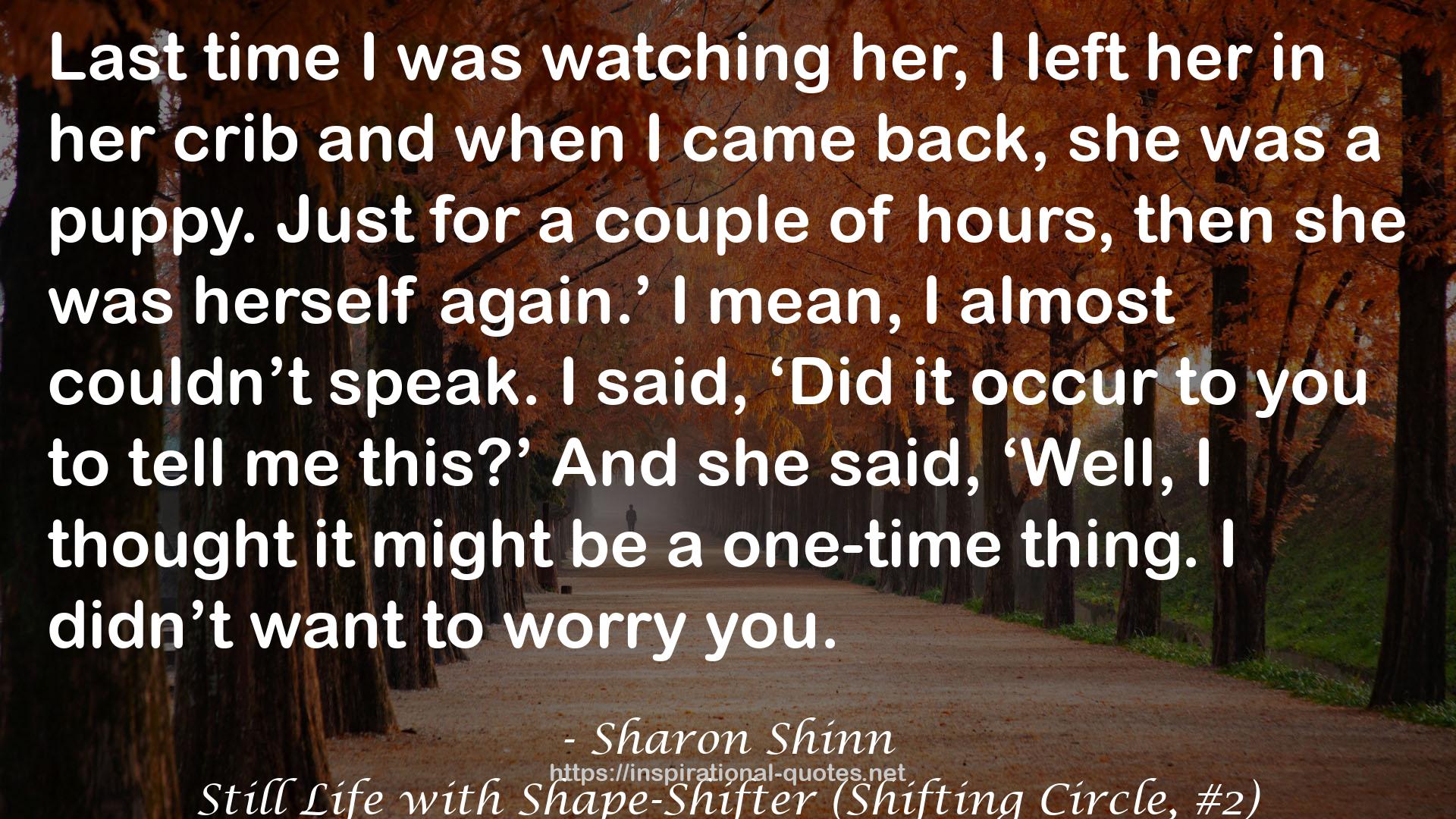 Still Life with Shape-Shifter (Shifting Circle, #2) QUOTES