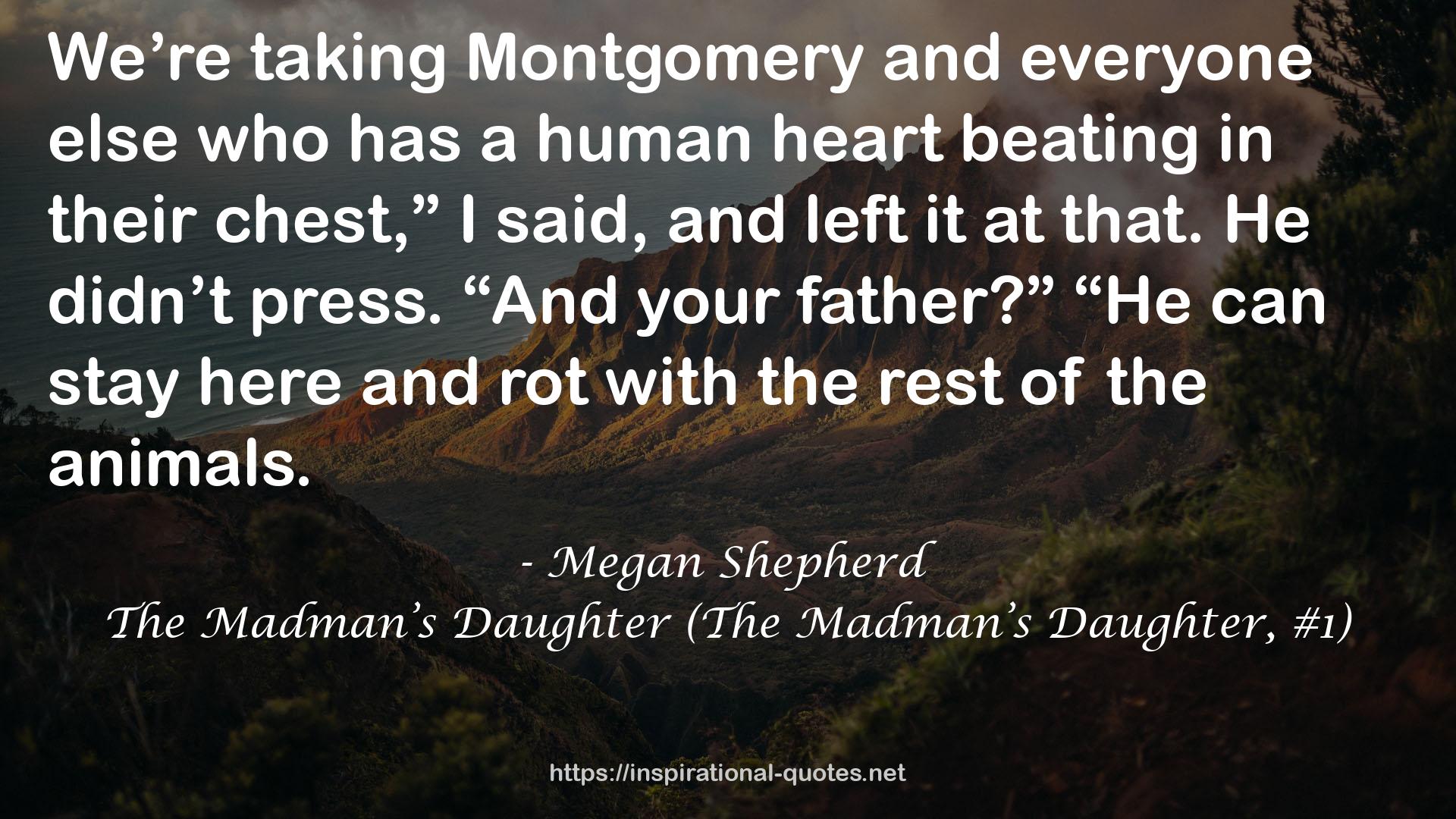 The Madman’s Daughter (The Madman’s Daughter, #1) QUOTES