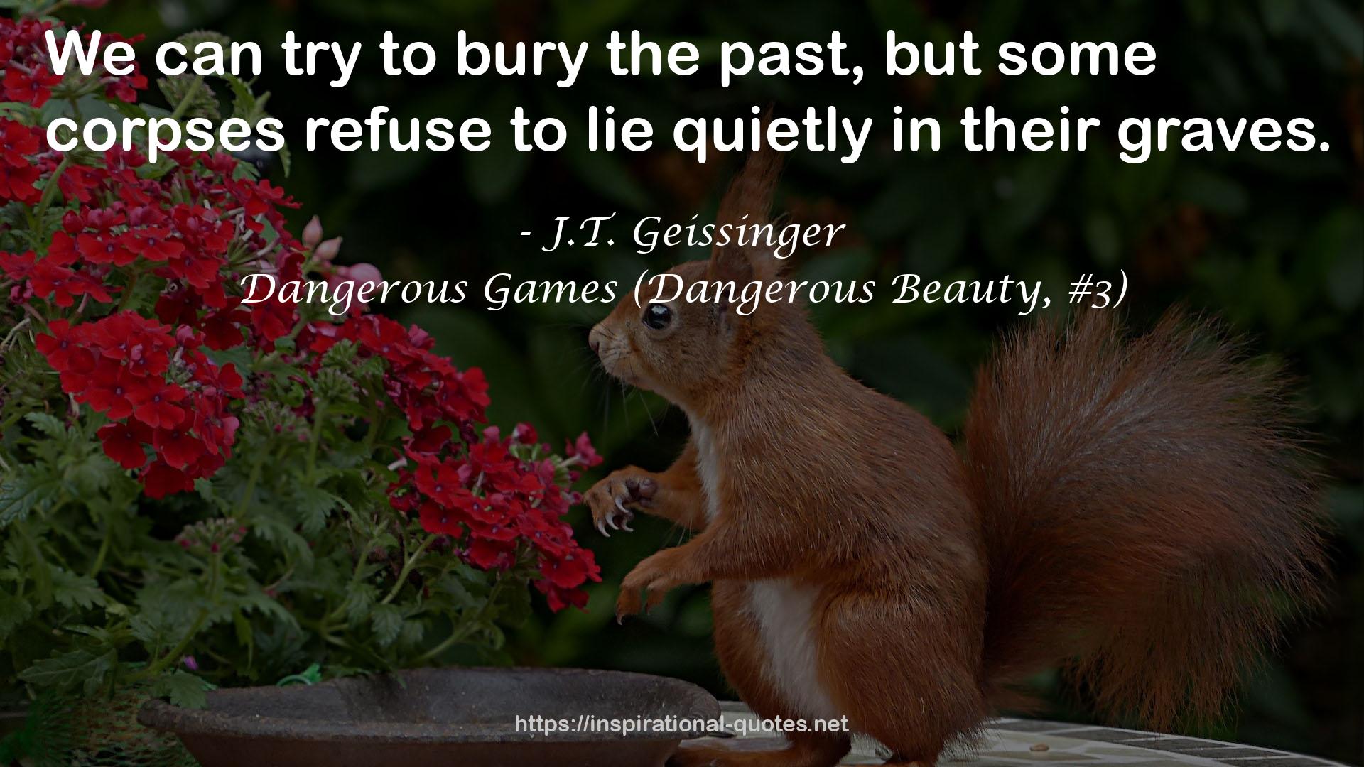 Dangerous Games (Dangerous Beauty, #3) QUOTES