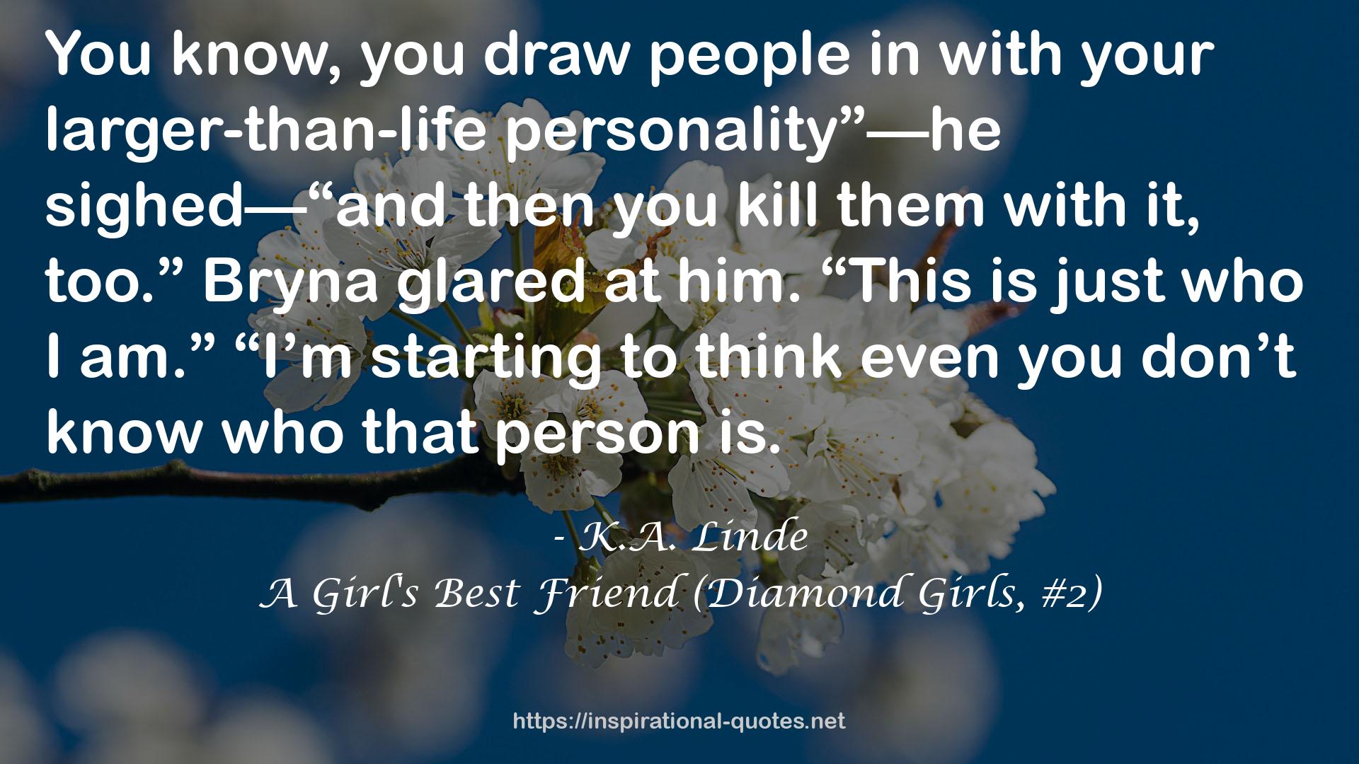 A Girl's Best Friend (Diamond Girls, #2) QUOTES