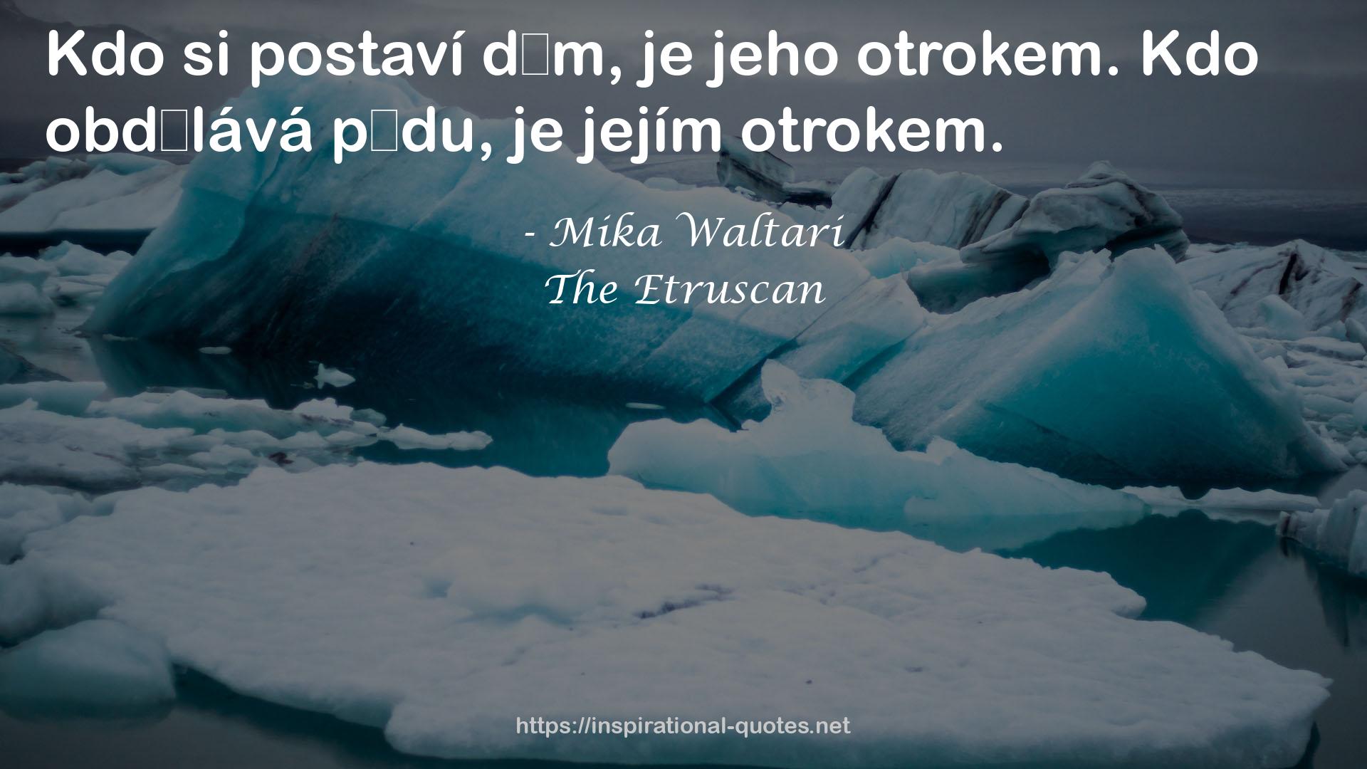 The Etruscan QUOTES