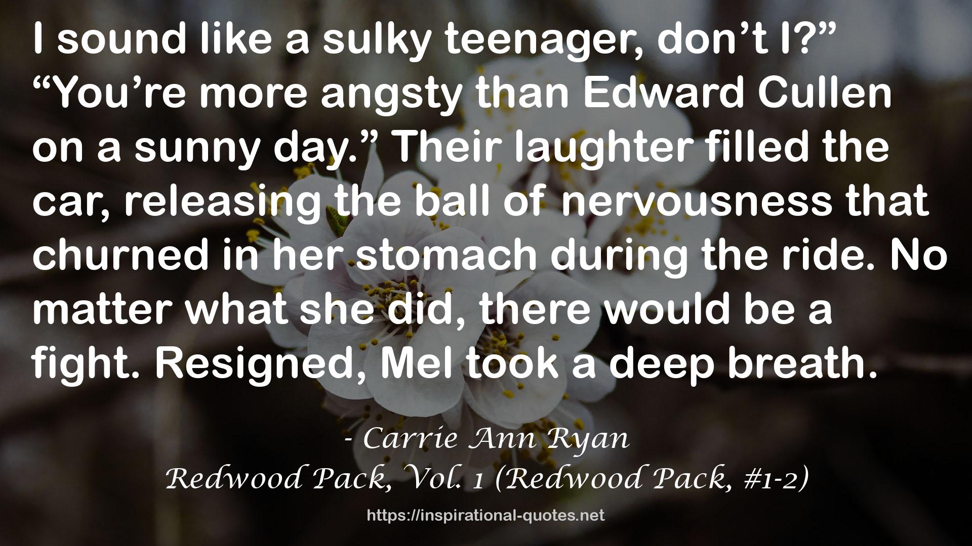 Redwood Pack, Vol. 1 (Redwood Pack, #1-2) QUOTES