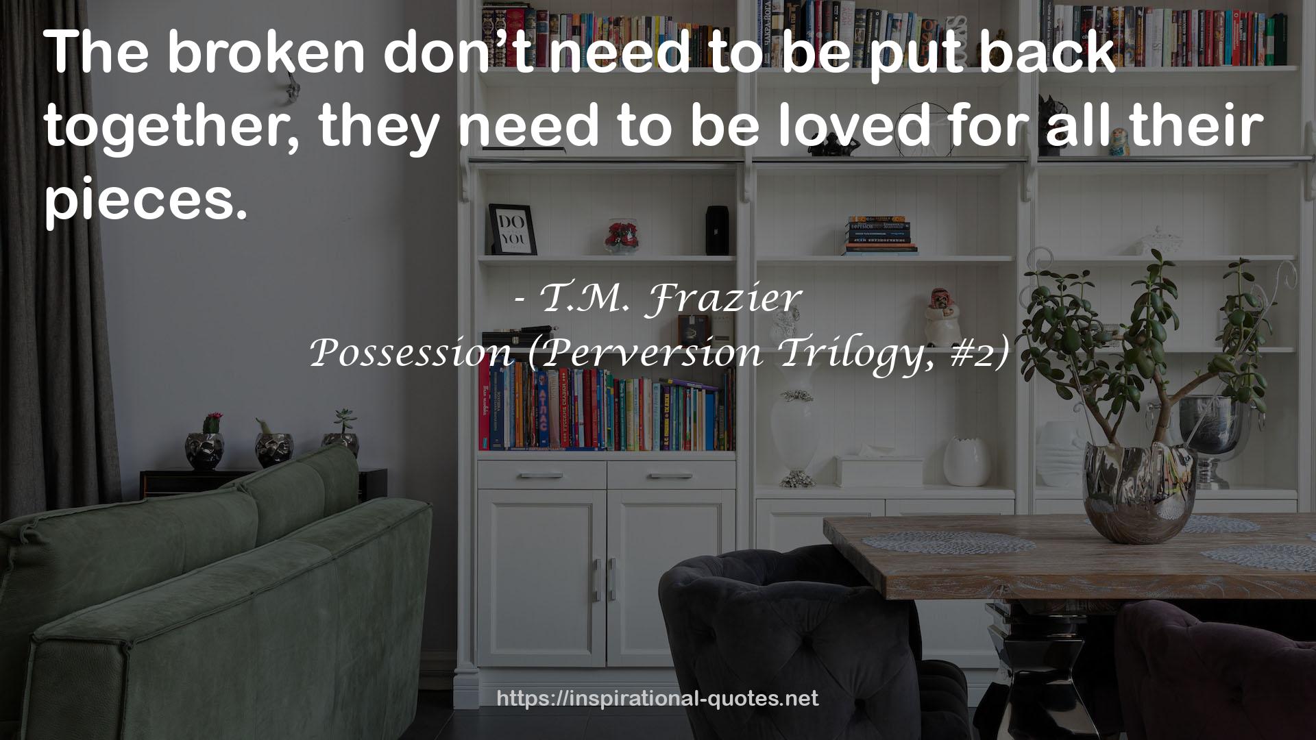 Possession (Perversion Trilogy, #2) QUOTES