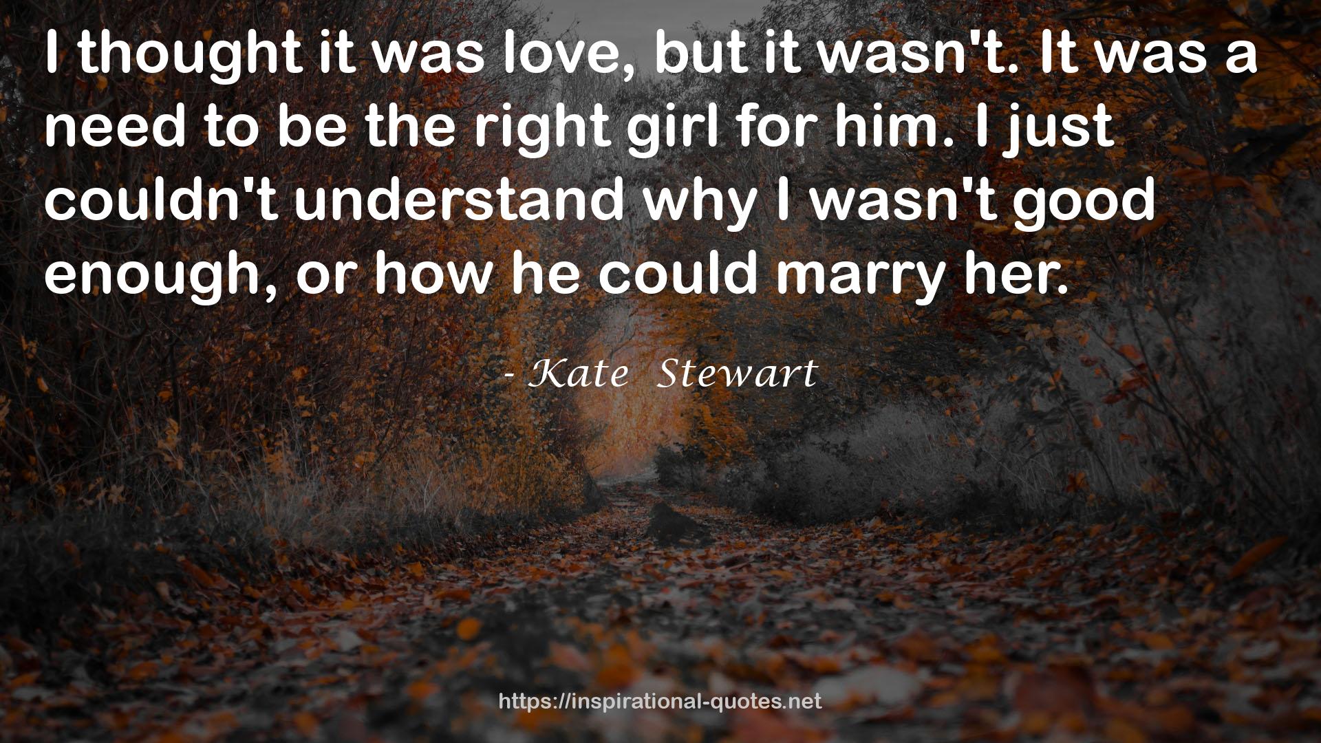 Kate  Stewart QUOTES