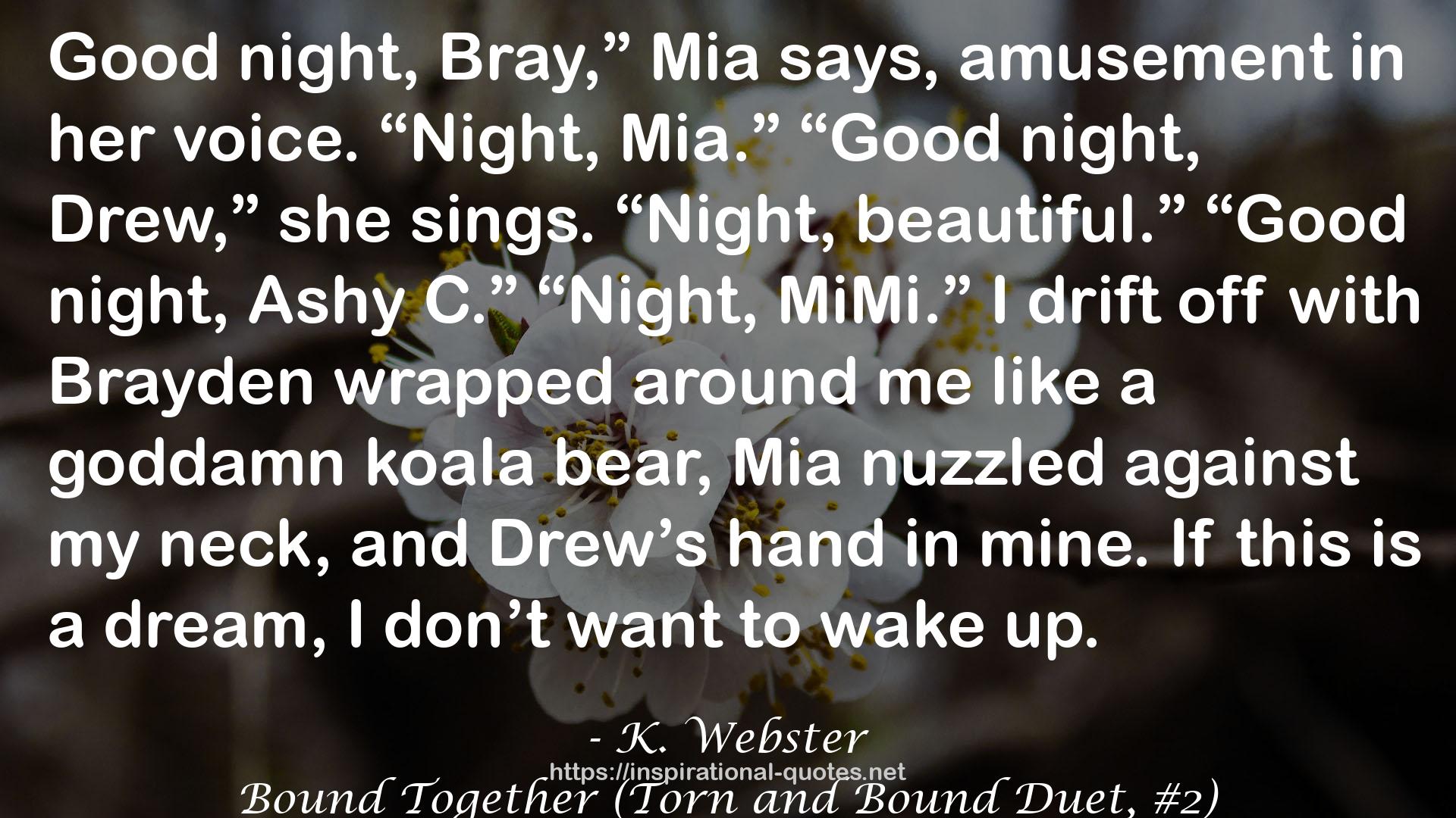 Bound Together (Torn and Bound Duet, #2) QUOTES