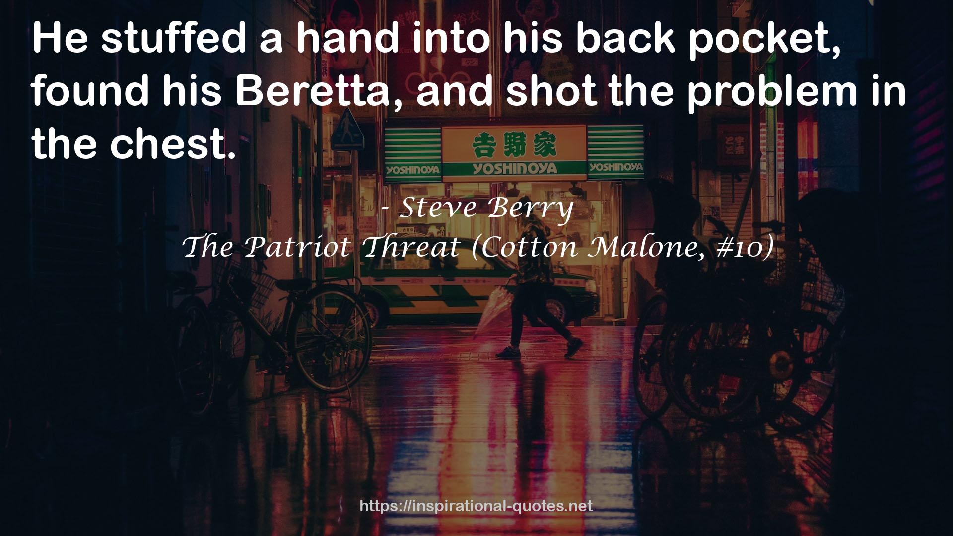 The Patriot Threat (Cotton Malone, #10) QUOTES