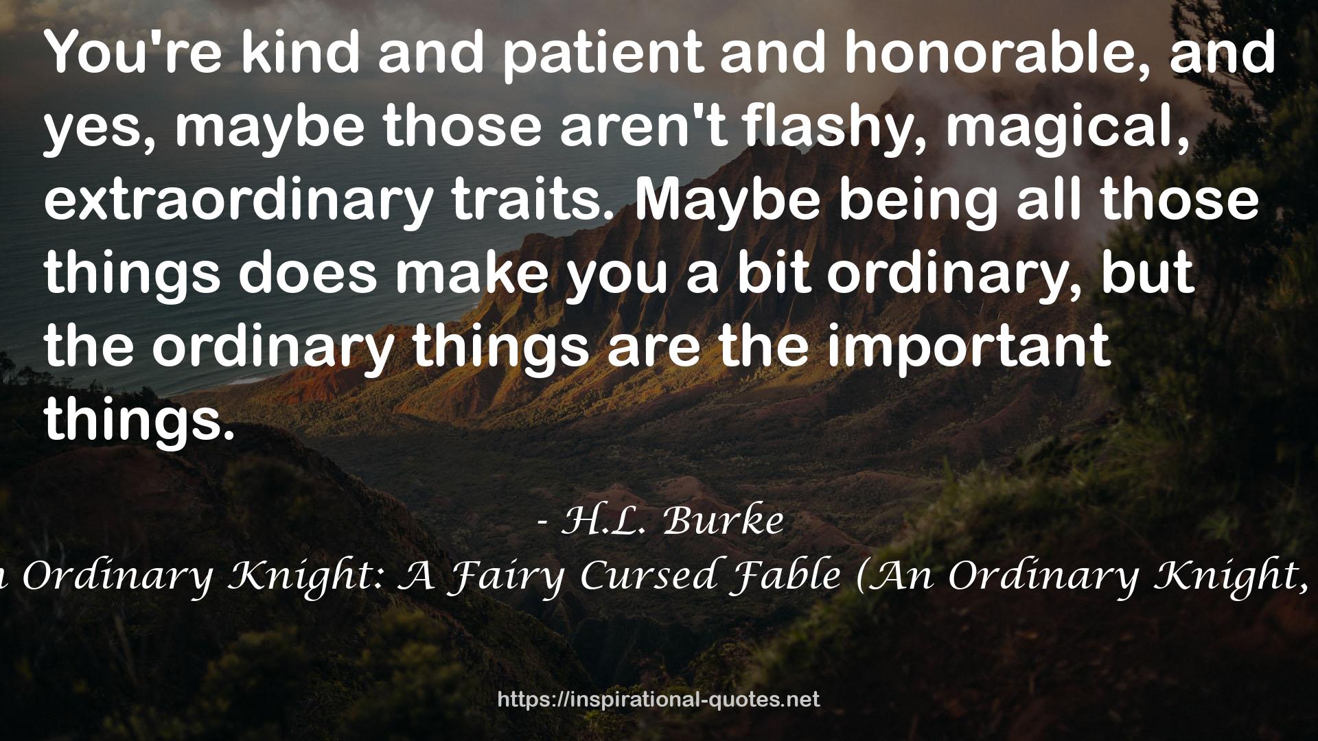 H.L. Burke QUOTES