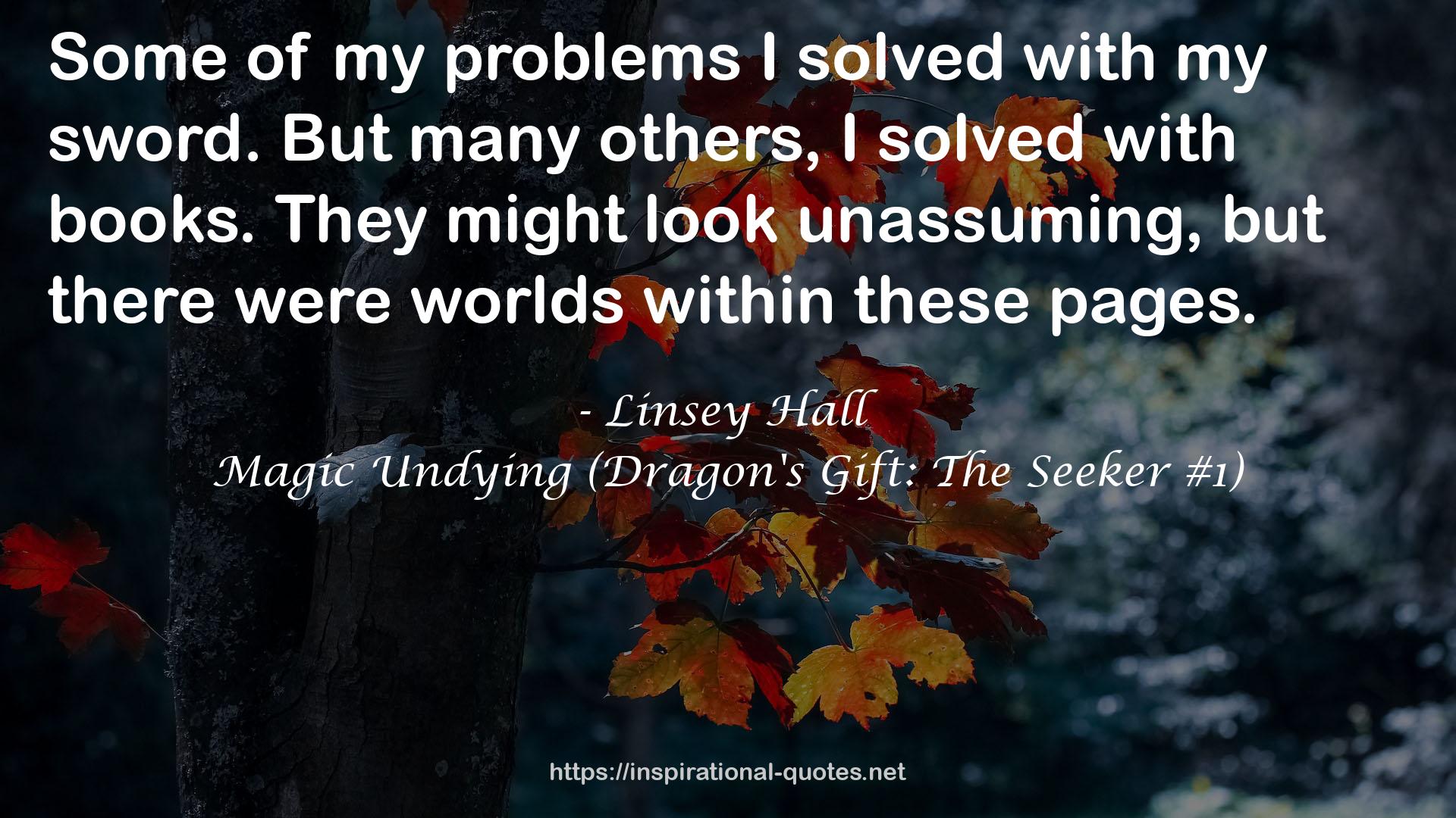 Magic Undying (Dragon's Gift: The Seeker #1) QUOTES