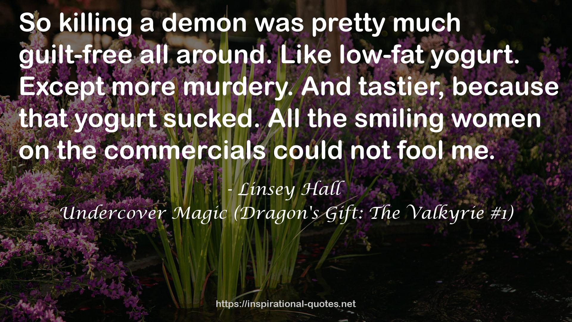 Undercover Magic (Dragon's Gift: The Valkyrie #1) QUOTES