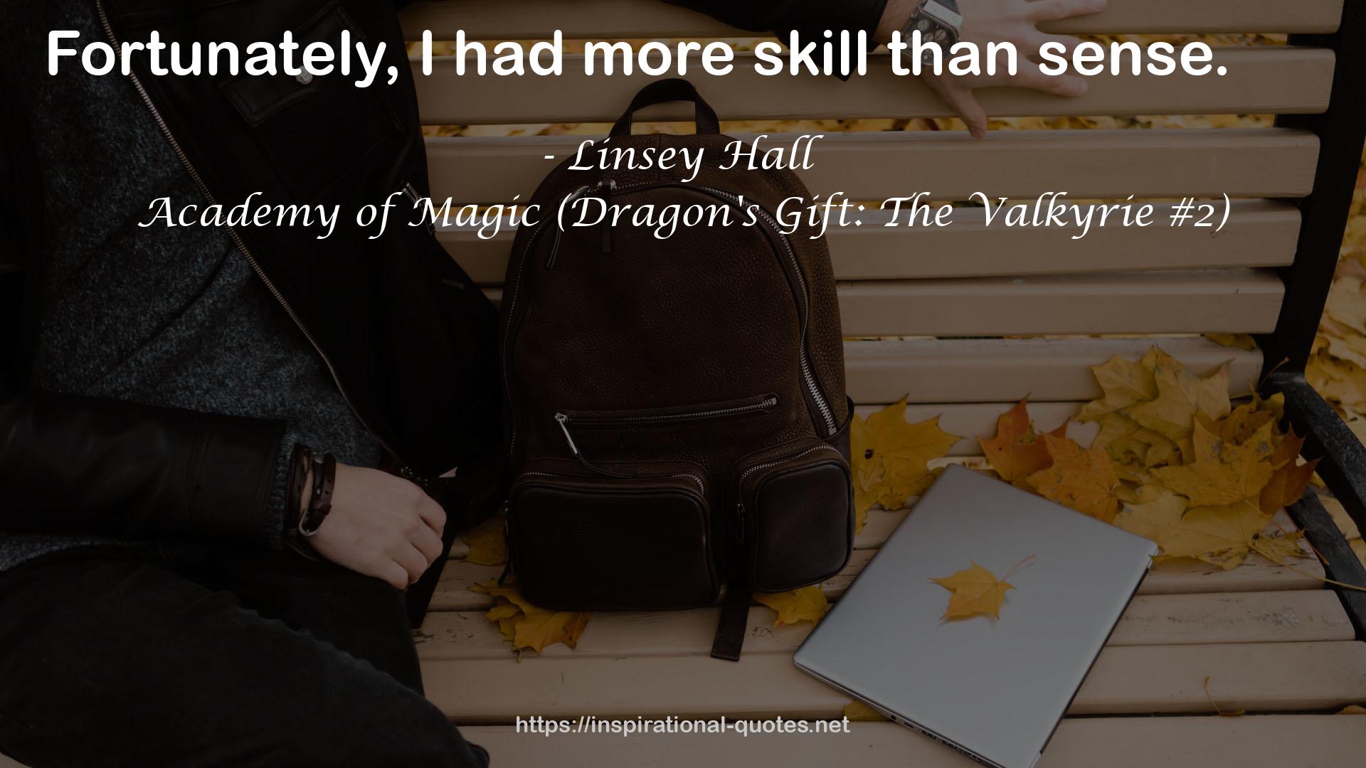 Academy of Magic (Dragon's Gift: The Valkyrie #2) QUOTES