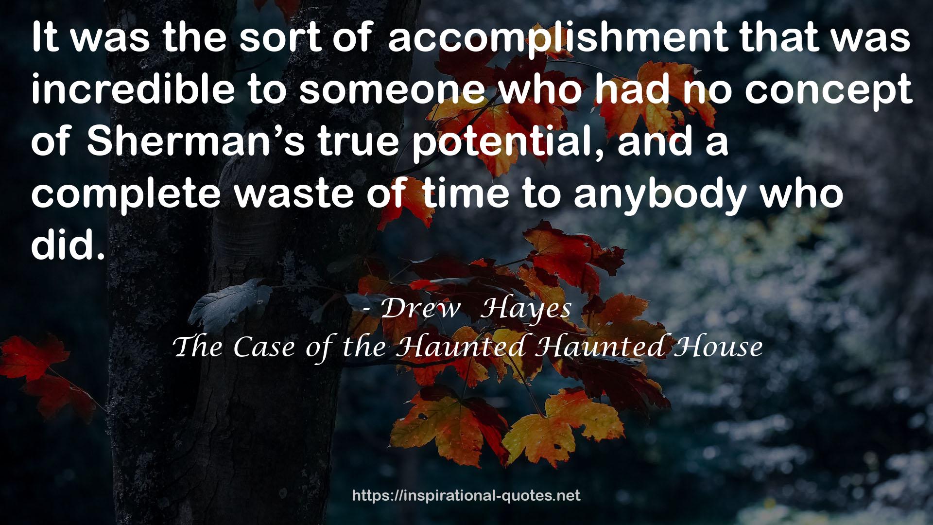 The Case of the Haunted Haunted House QUOTES