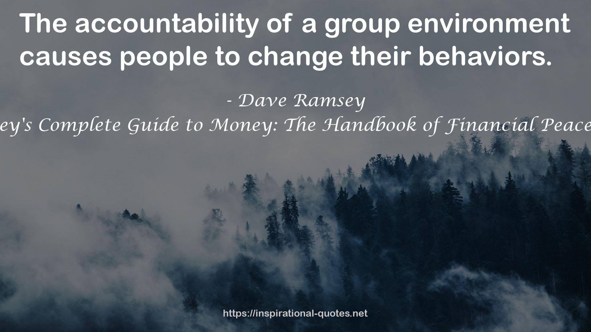 Dave Ramsey's Complete Guide to Money: The Handbook of Financial Peace University QUOTES