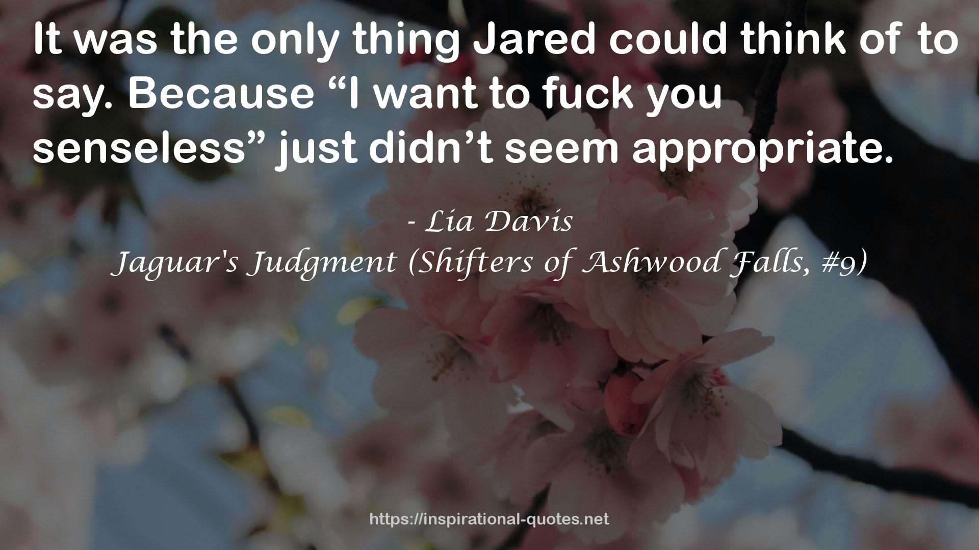 Jaguar's Judgment (Shifters of Ashwood Falls, #9) QUOTES