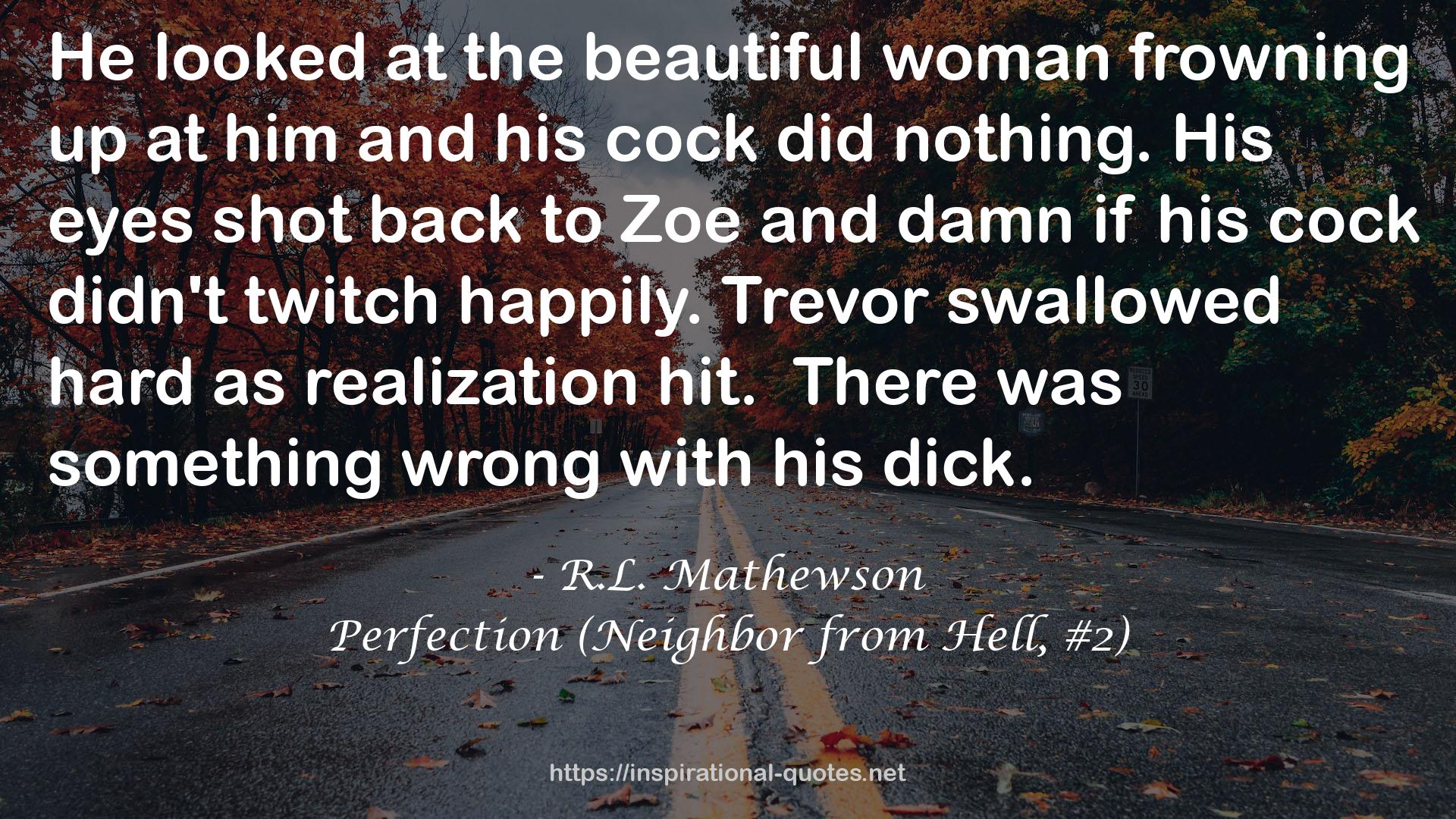 Perfection (Neighbor from Hell, #2) QUOTES