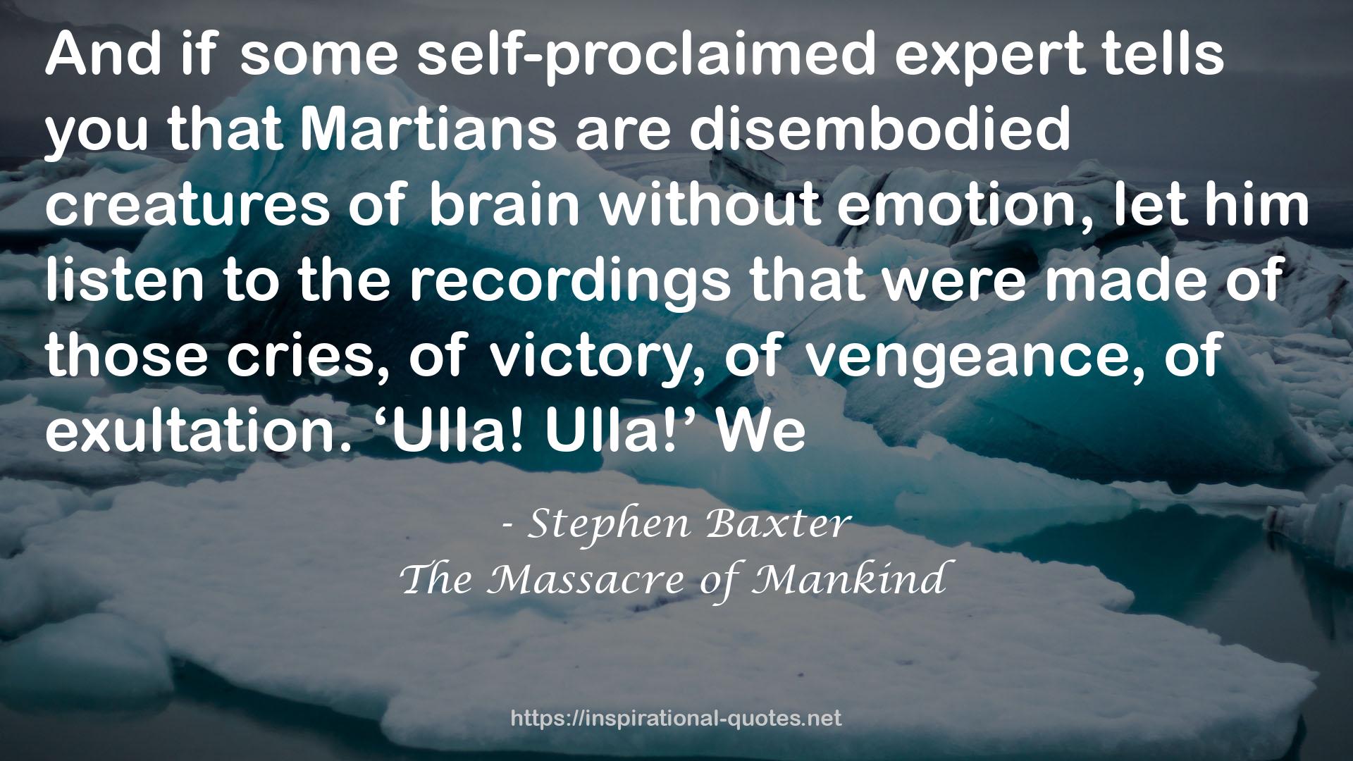 The Massacre of Mankind QUOTES