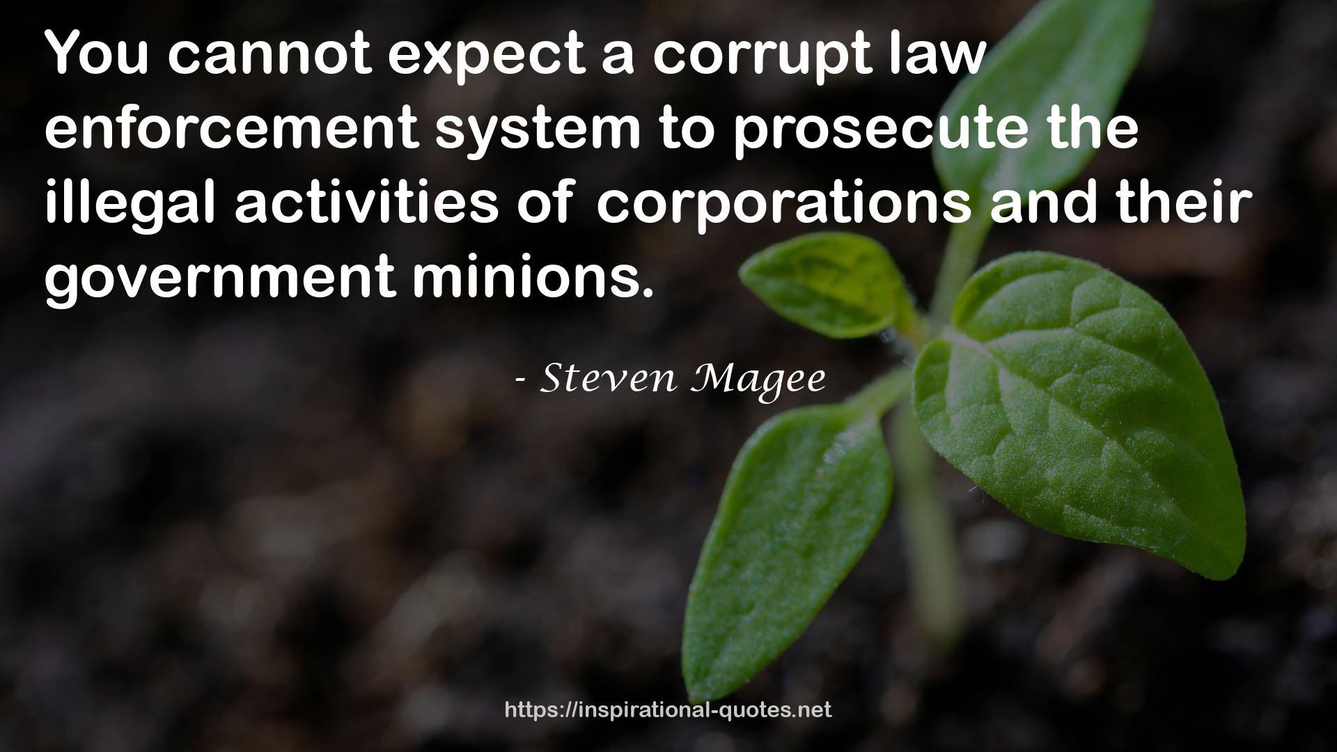 a corrupt law enforcement system  QUOTES