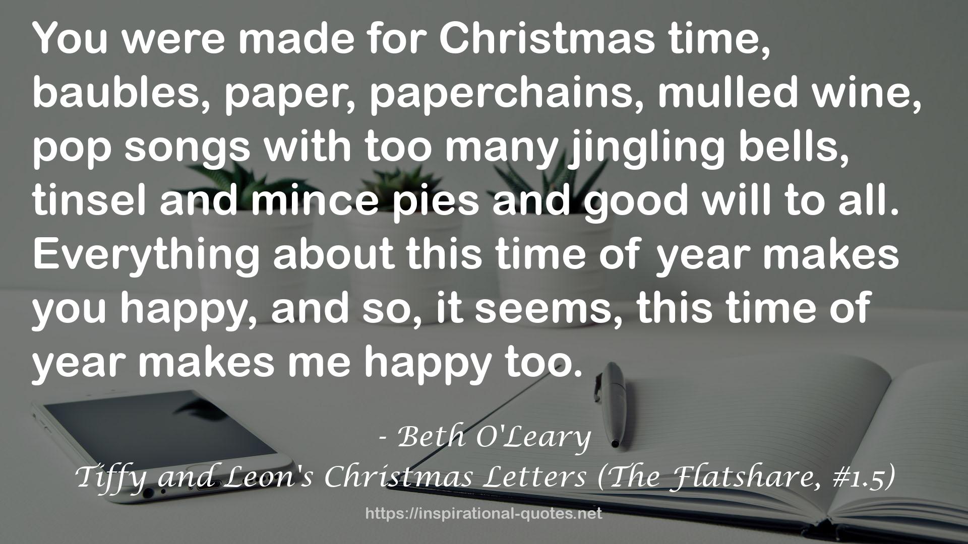 Tiffy and Leon's Christmas Letters (The Flatshare, #1.5) QUOTES