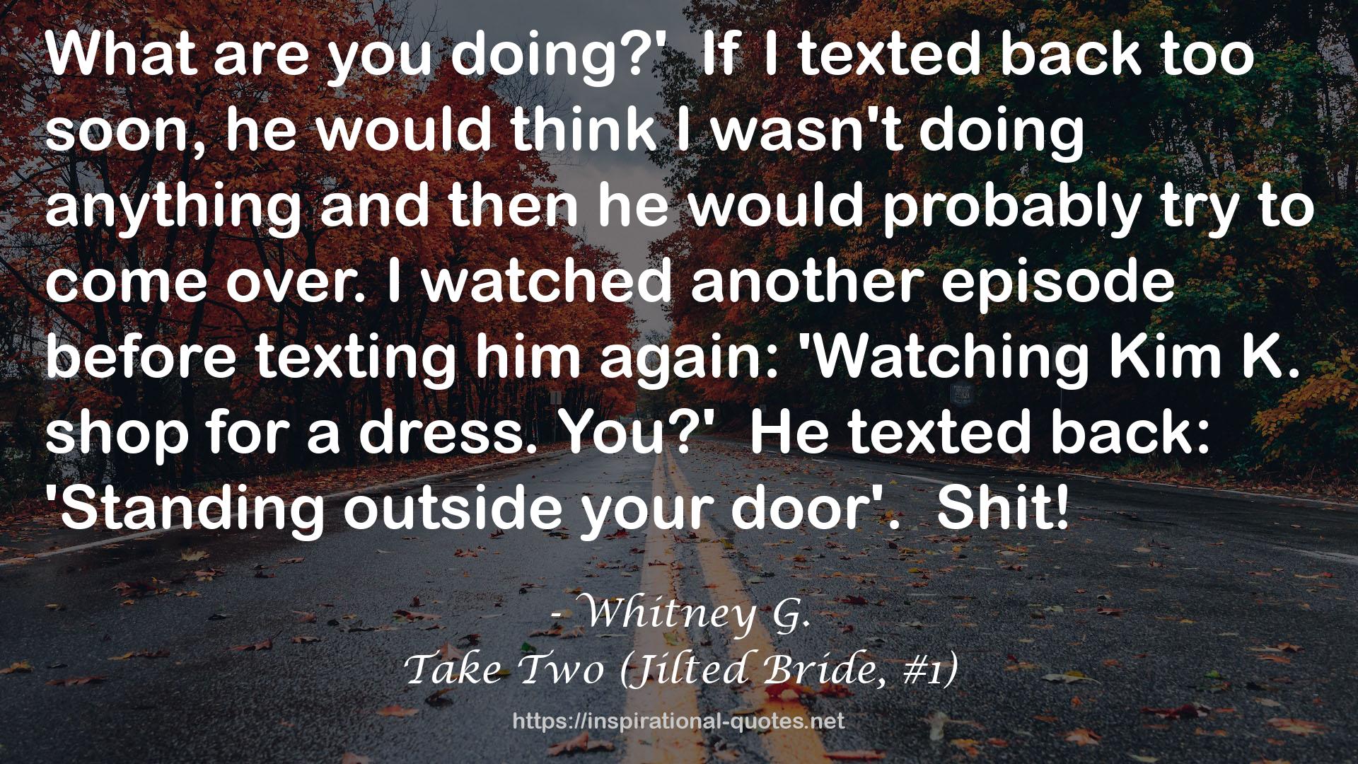 Take Two (Jilted Bride, #1) QUOTES
