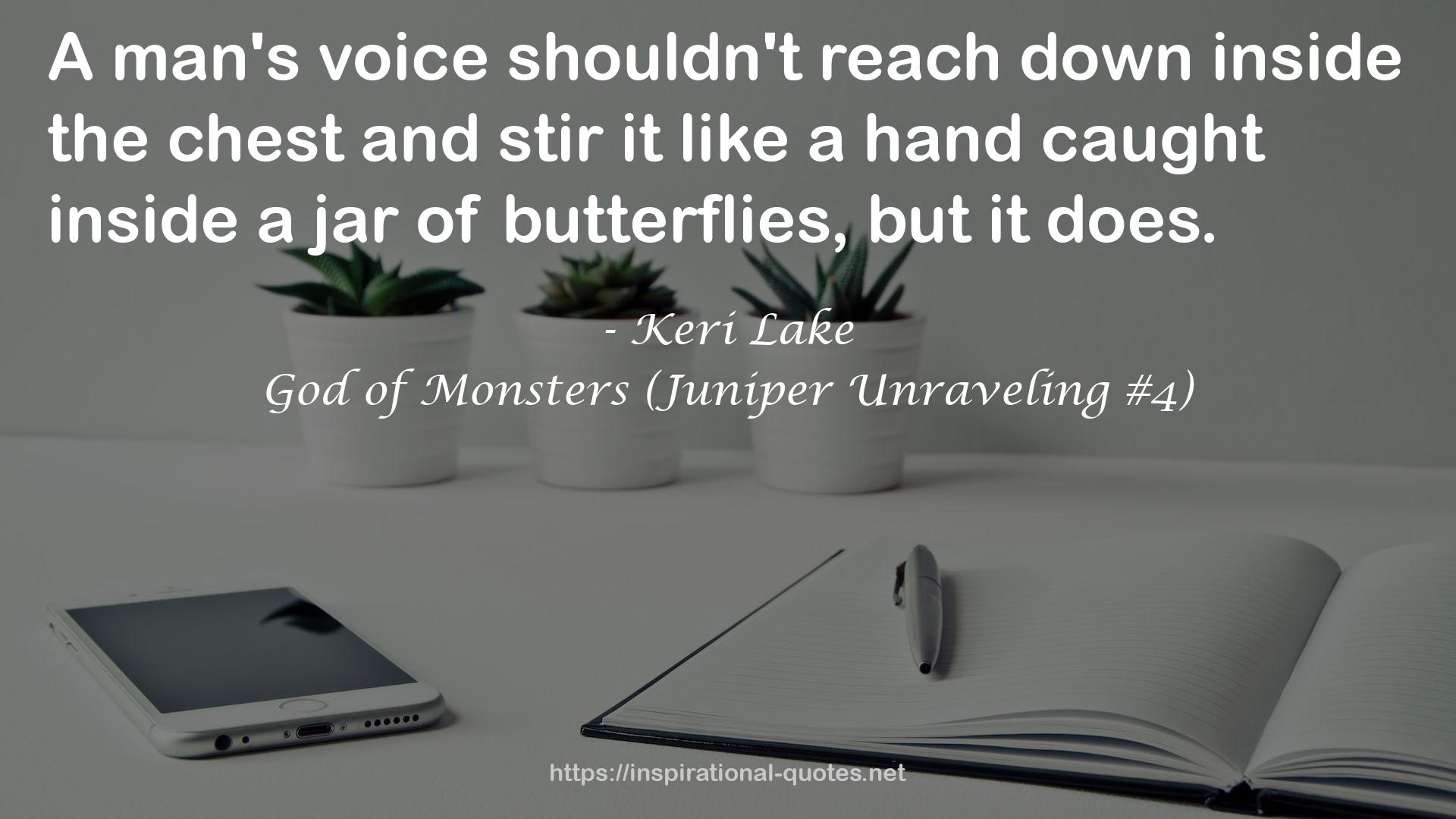 God of Monsters (Juniper Unraveling #4) QUOTES