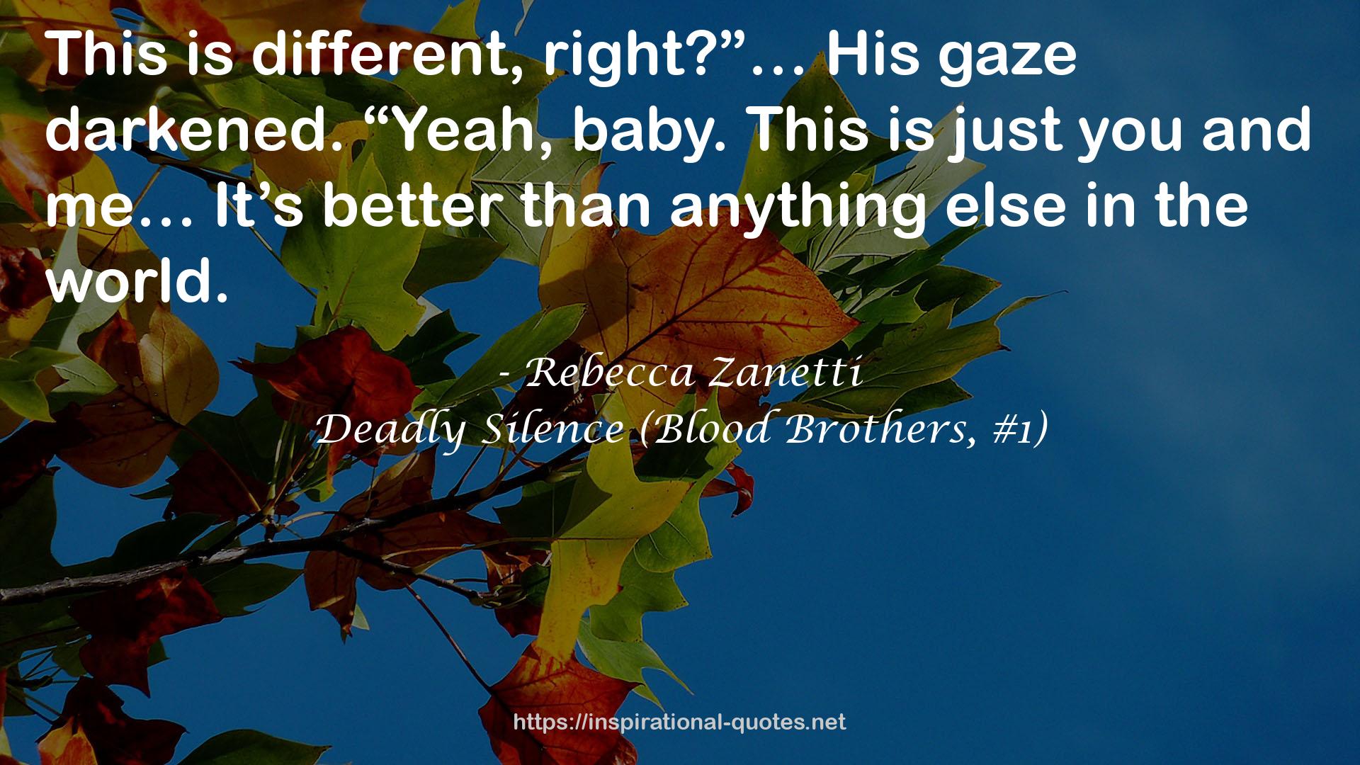 Deadly Silence (Blood Brothers, #1) QUOTES